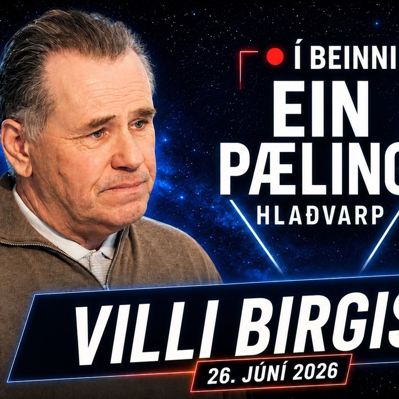 #581 Villi Birgis - Ein Pæling í beinni 26. júní episode artwork