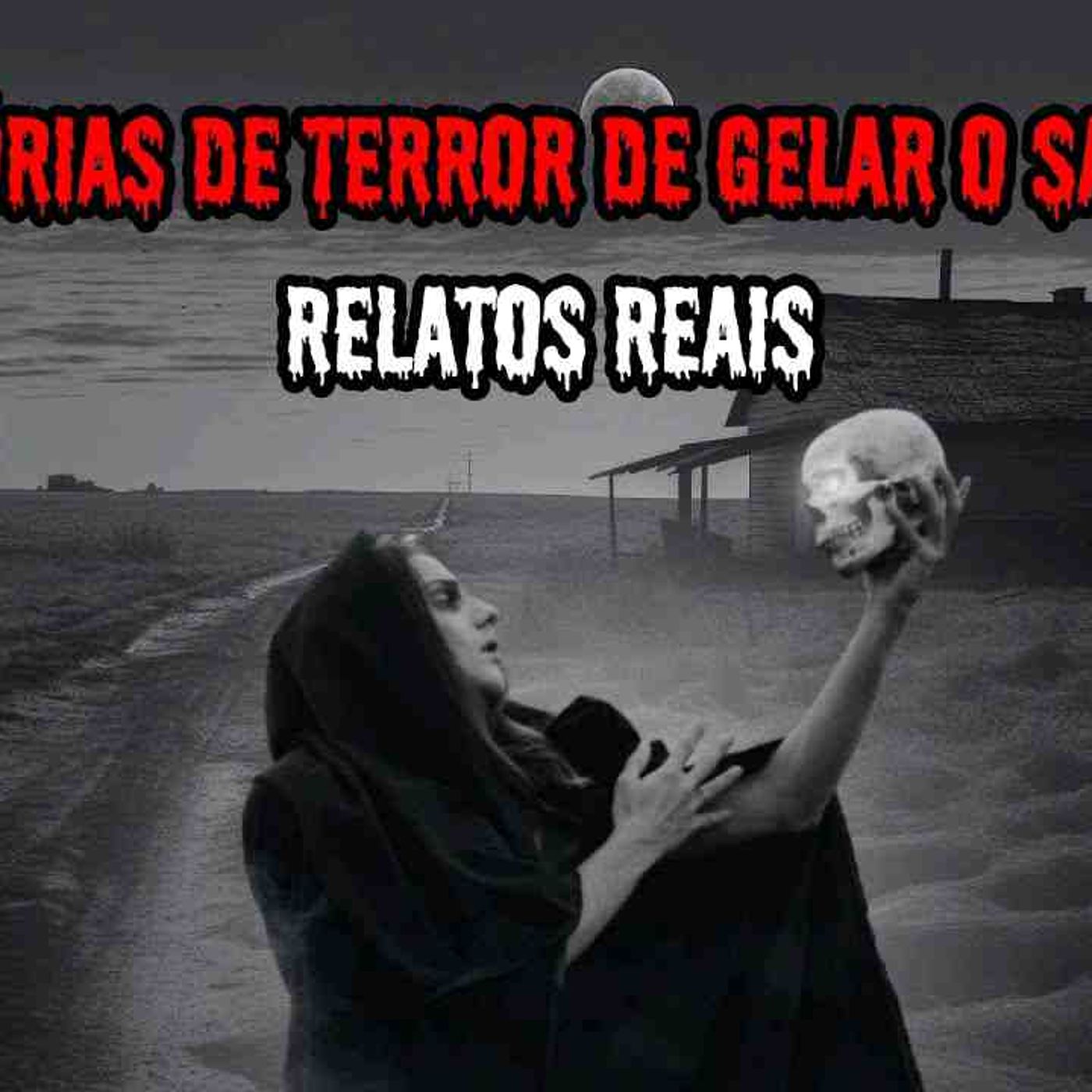 1 HORA DE HISTÓRIAS DE TERROR_ - RELATOS REAIS _ EP.03 _dp(MP3_160K) episode artwork