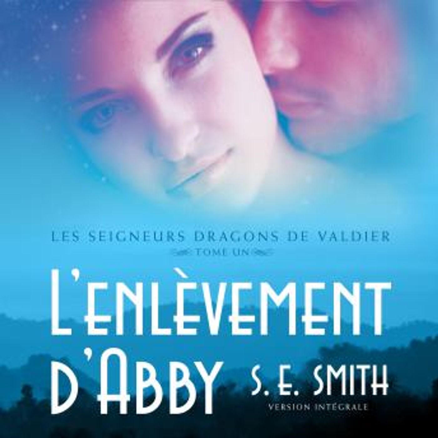 [French] - L’enlèvement d’Abby: Les Seigneurs Dragons de Valdier Tome 1 by S.E. Smith episode artwork