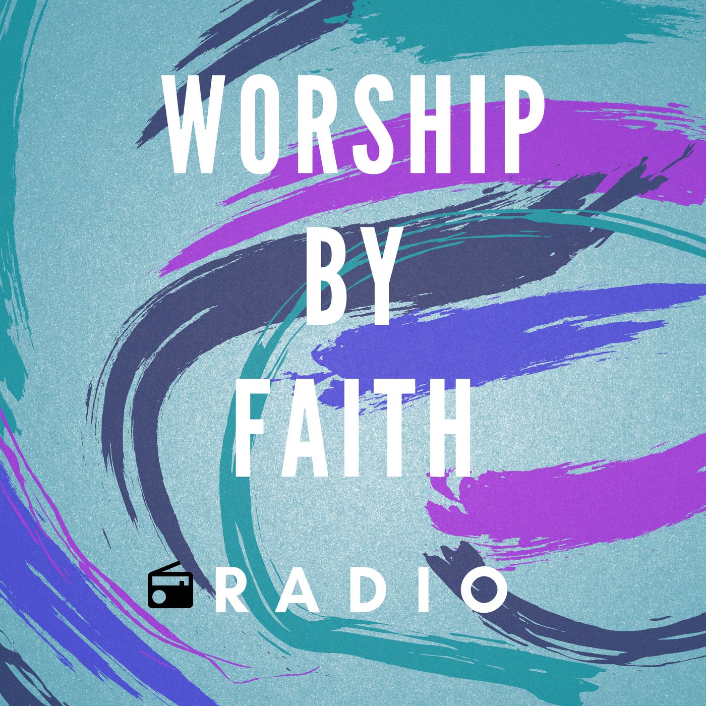 Worship By Faith Radio