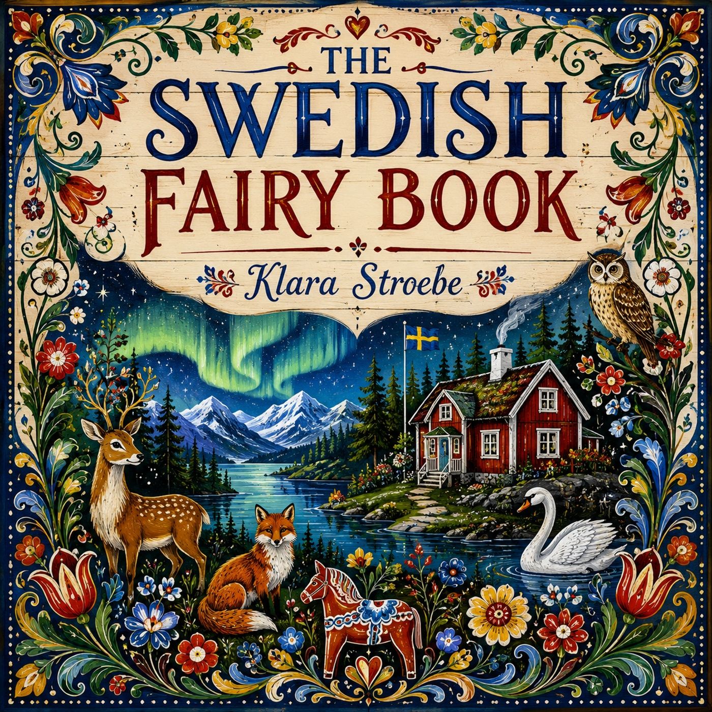 The Swedish Fairy Book by Klara Stroebe (Complete Audiobook) | Scandinavian Fairy Tales, Folklore & Classic Stories