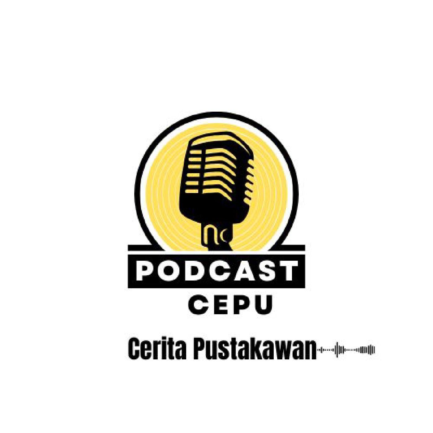 CEPU : Cerita Pustakawan podcast artwork