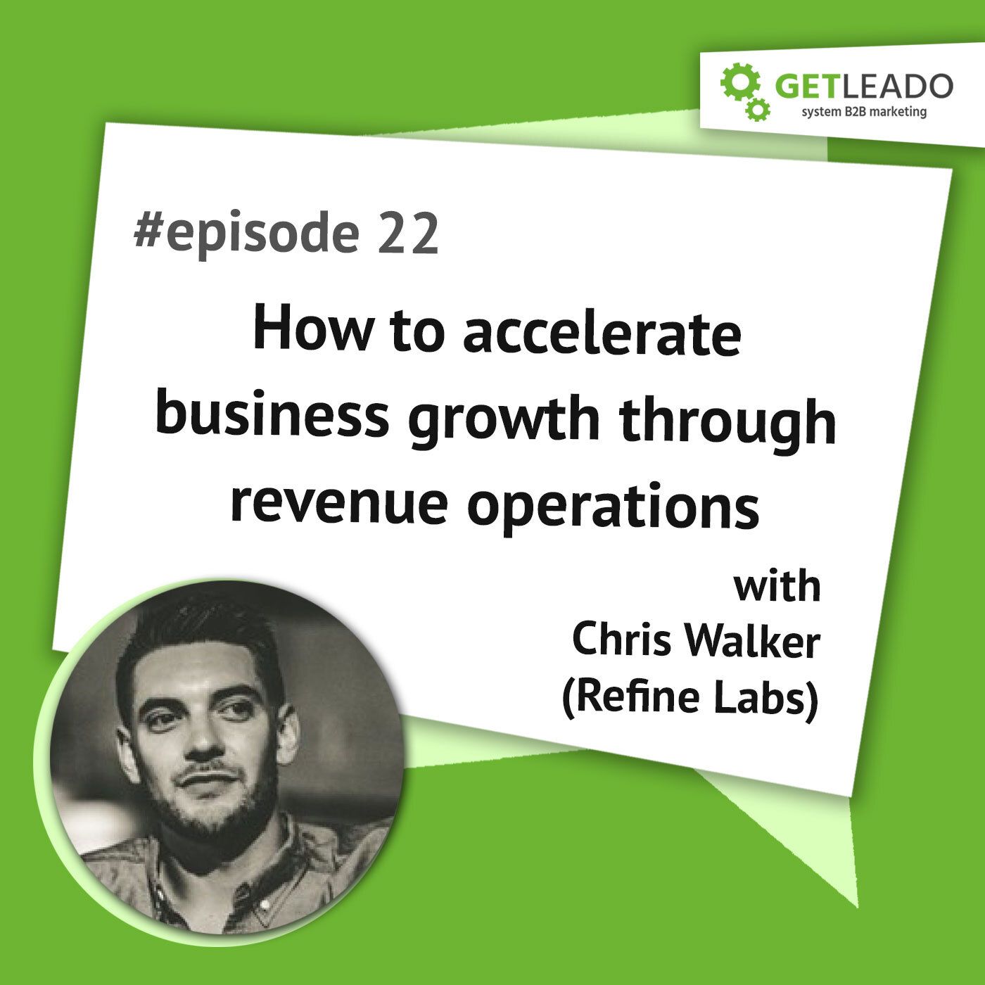 Episode 22. How to accelerate business growth through revenue operations  with Chris Walker ( Refine Labs)