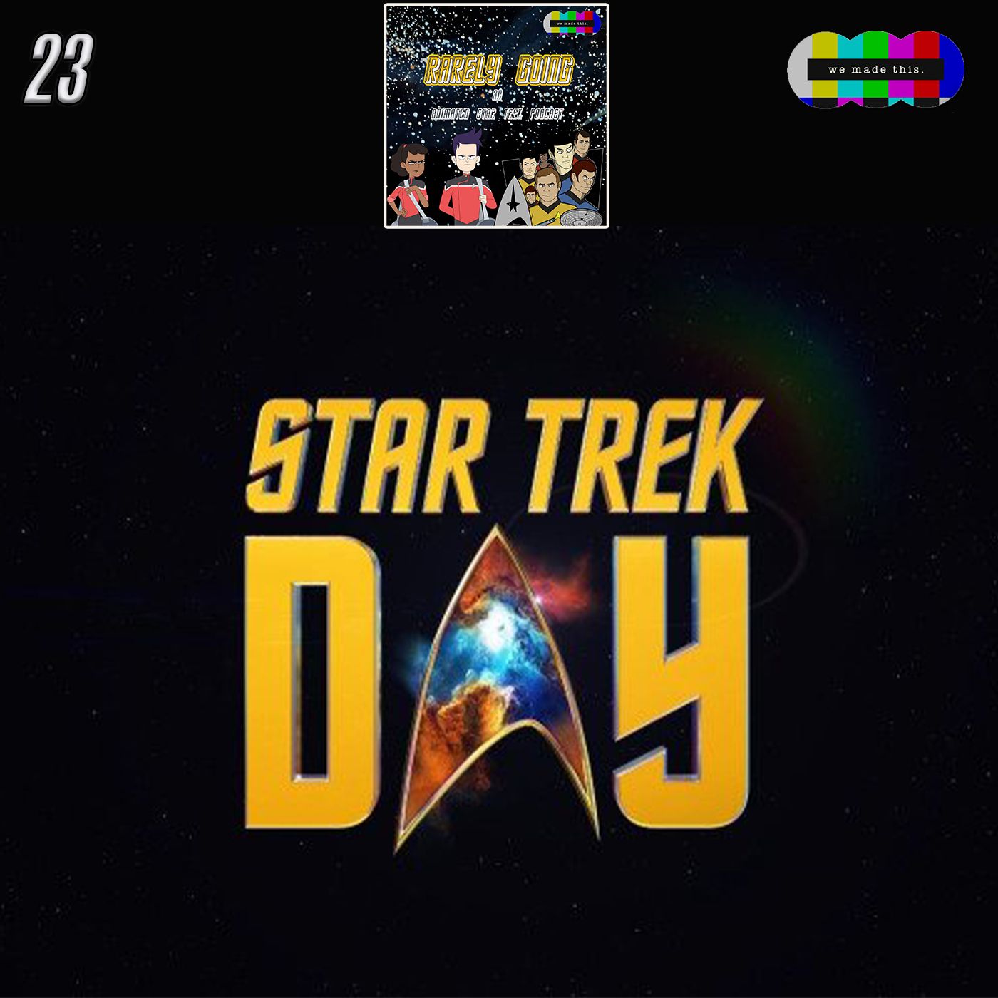 23. We Made Treks Roundtable #2: Star Trek Day 2021