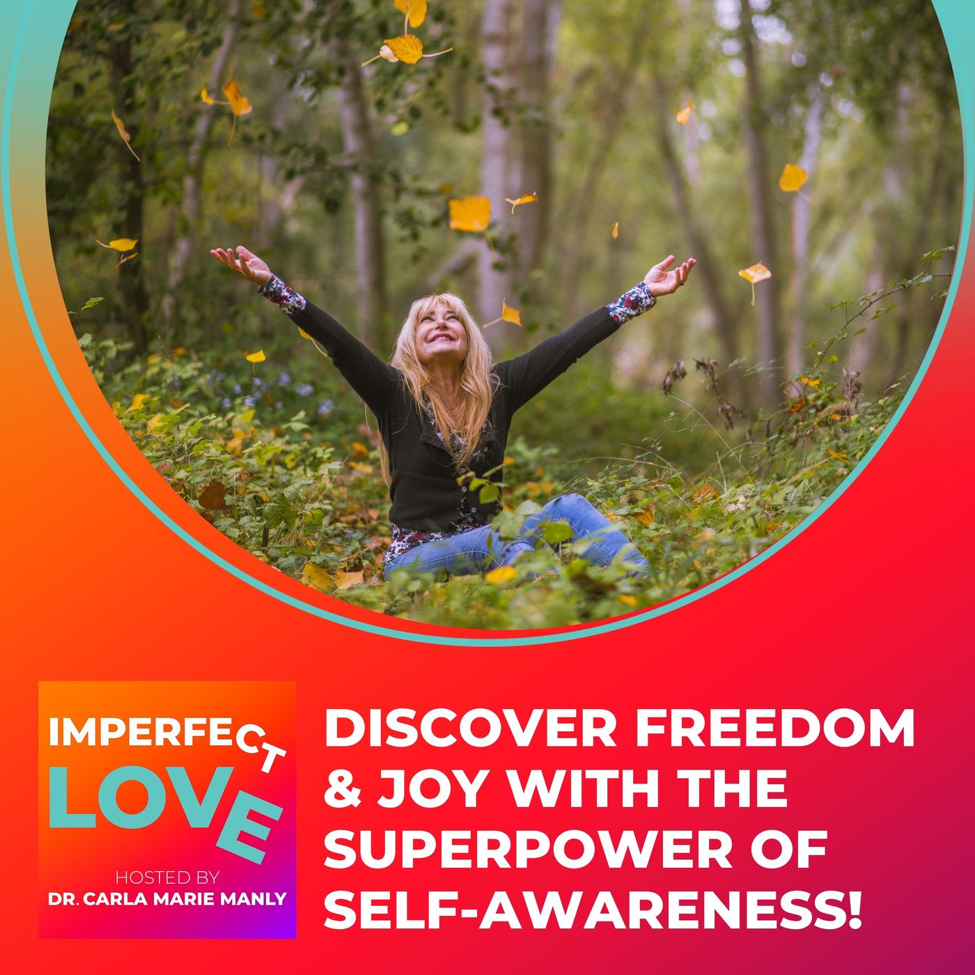 Discover Freedom & Joy with the Superpower of Self-Awareness! episode artwork