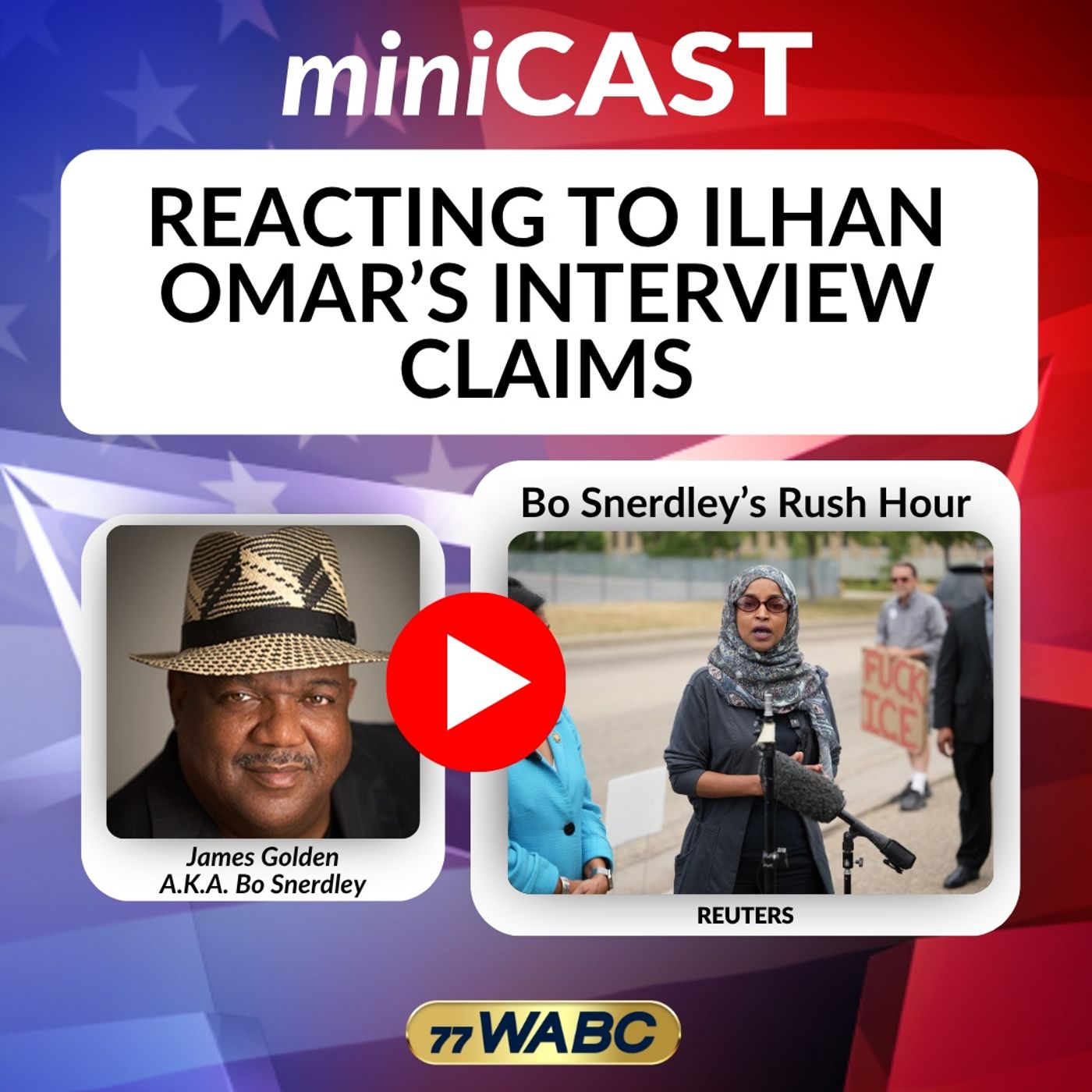 Bo Snerdley: Reacting To Ilhan Omar's Interview Claims