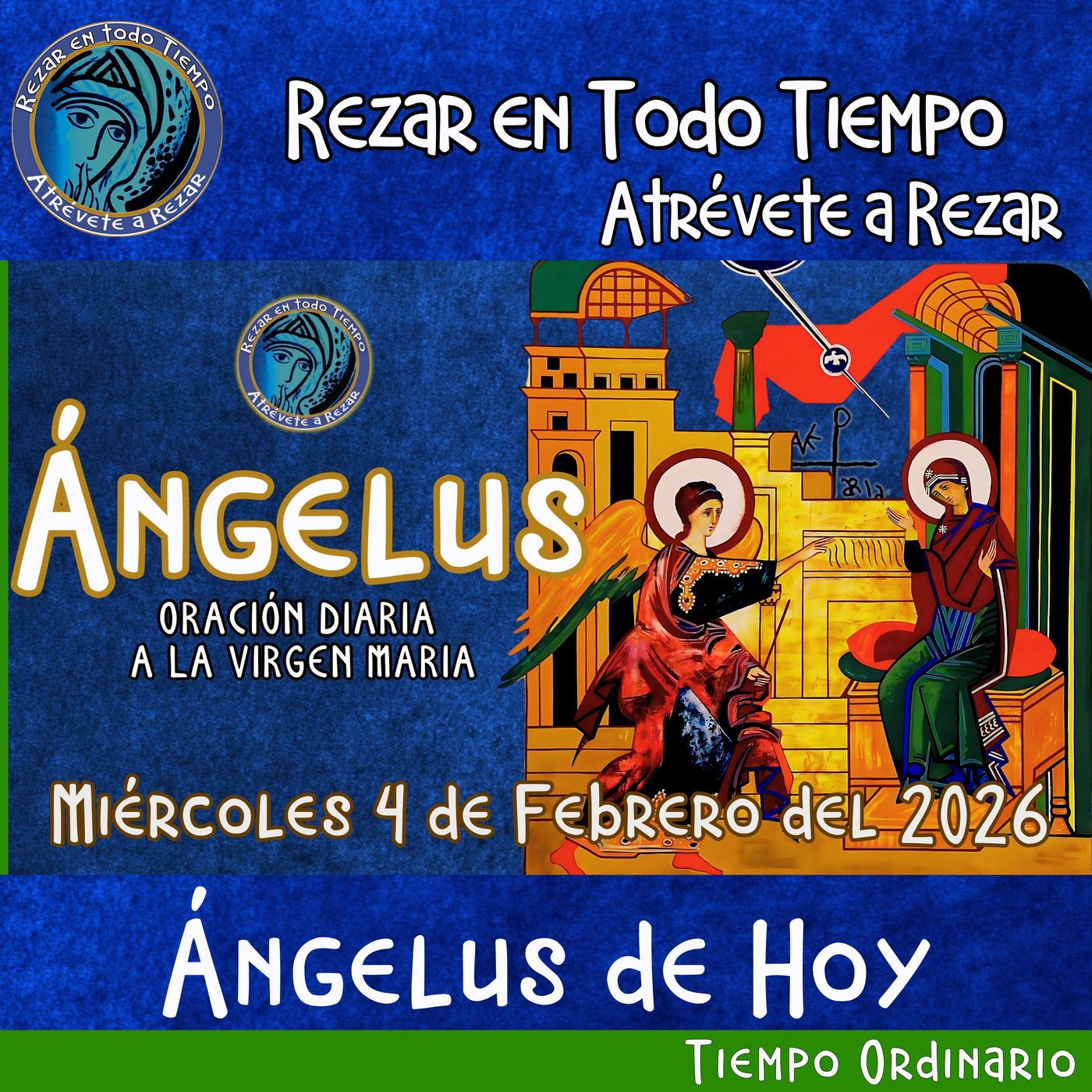 Oración del Angelus del día de hoy, Miércoles 4 de Febrero 2026, Oración a la virgen María episode artwork