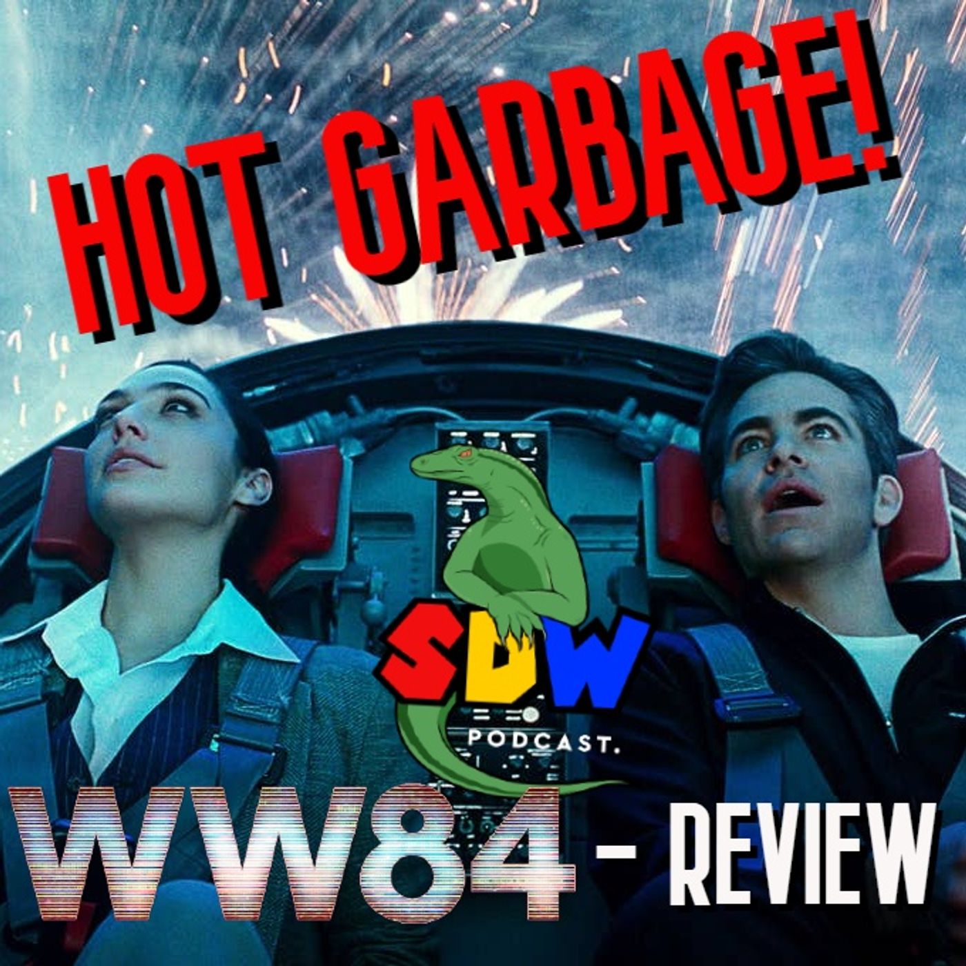 Wonder Woman 1984 Review - Hot Garbage episode artwork