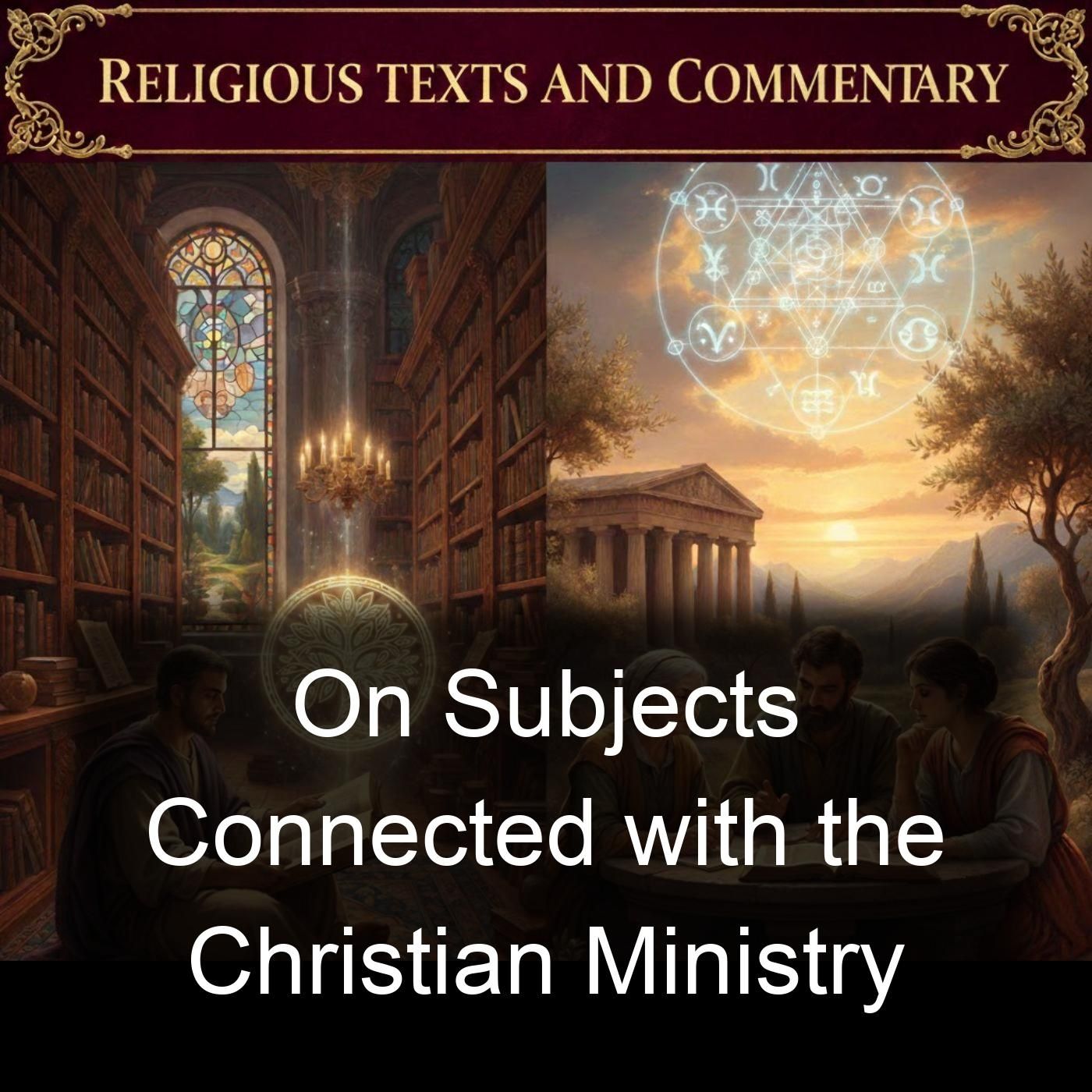 On Subjects Connected with the Christian Ministry