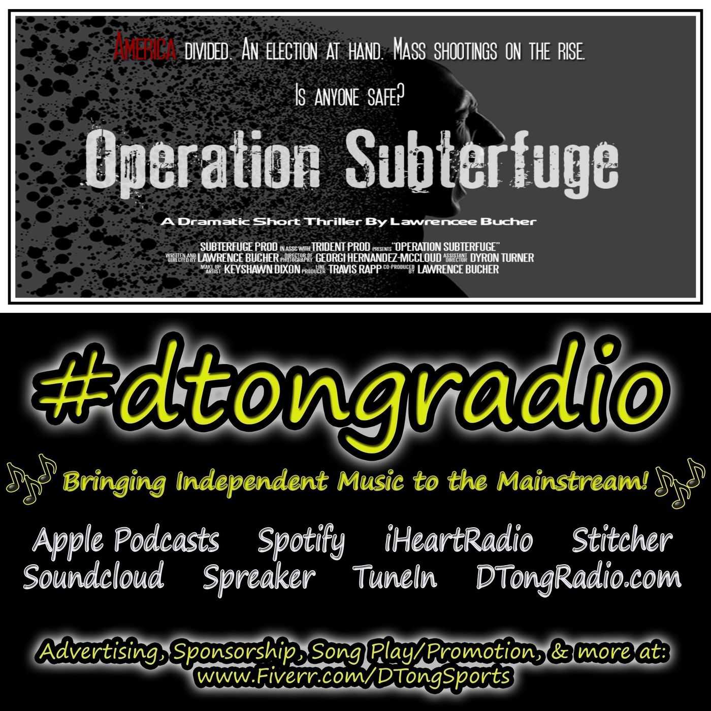 Top Indie Music Artists on #dtongradio - Powered by Operation Subterfuge: A Dramatic Thriller episode artwork