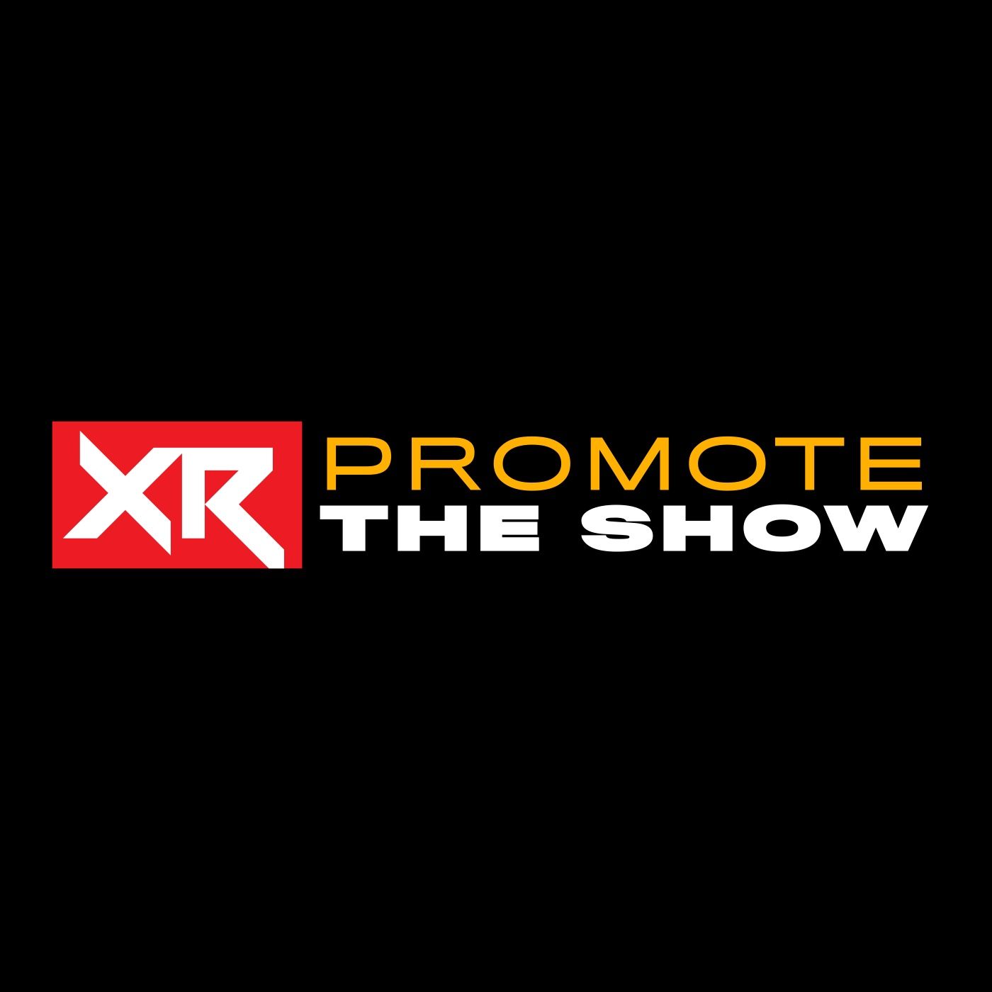 Promote The Show XR Promote The Show XR