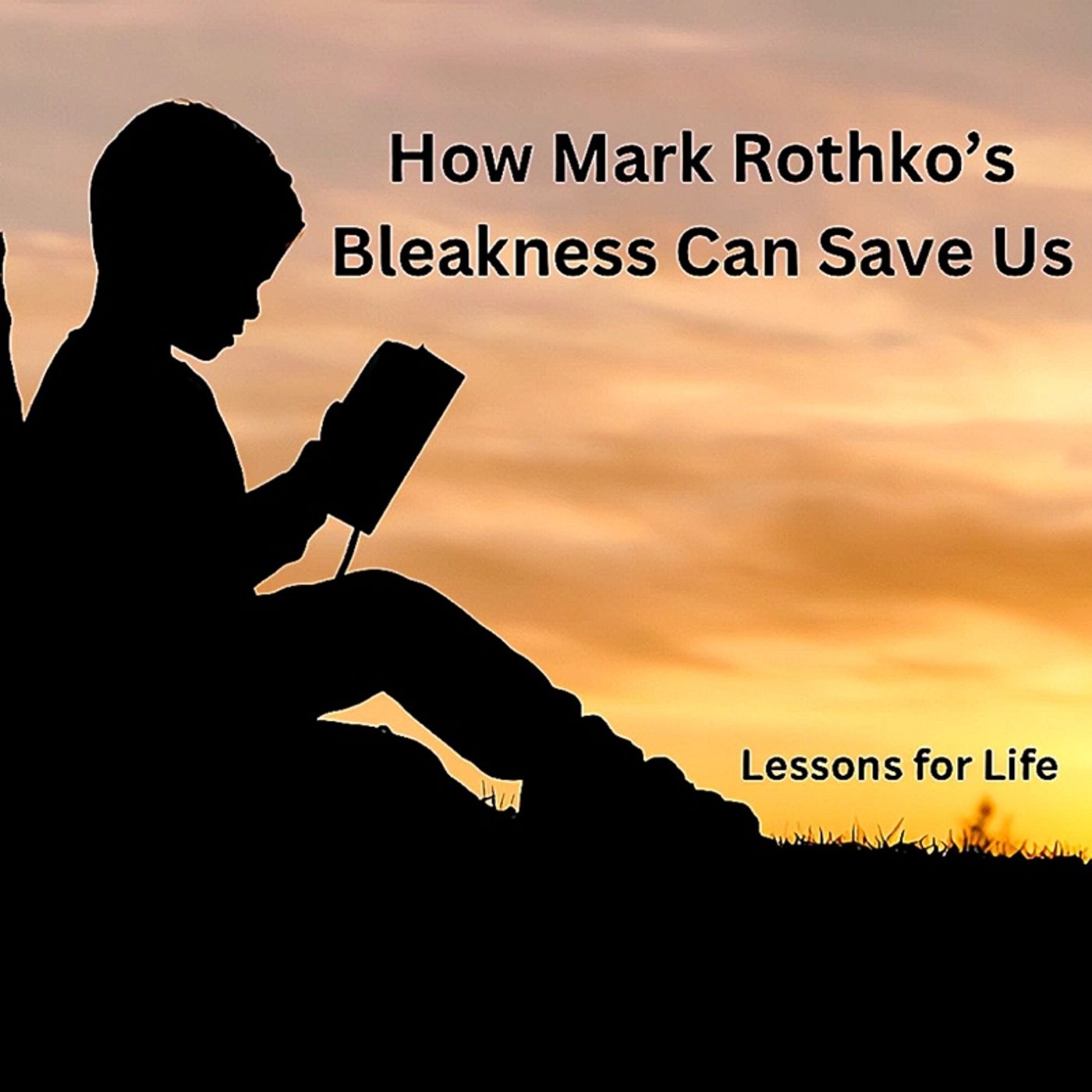 How Mark Rothko’s Bleakness Can Save Us
