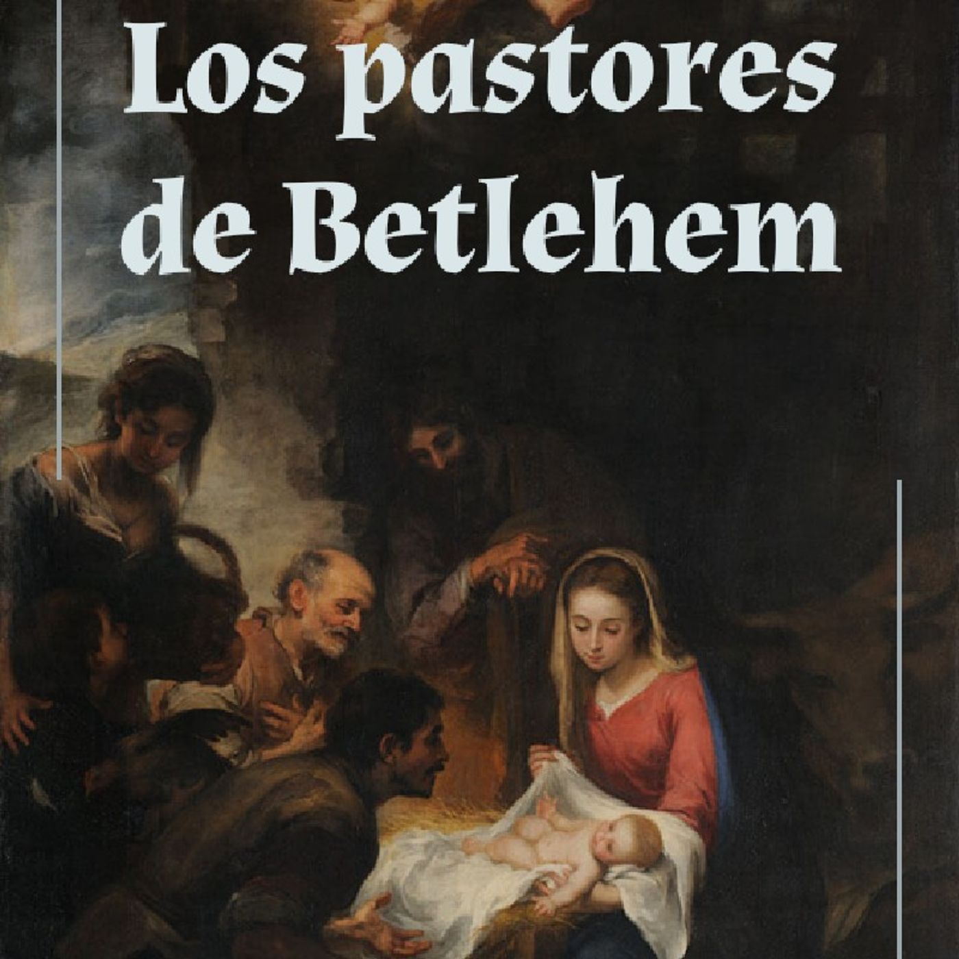 Los Pastores de Betlehem- Comentarios episode artwork
