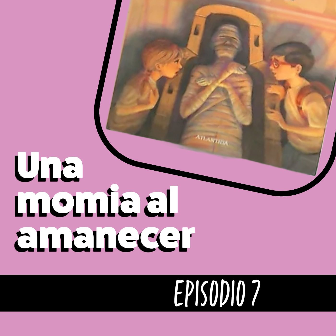 Cuento infantil Una momia al amanecer Temporada 20 Episodio 7