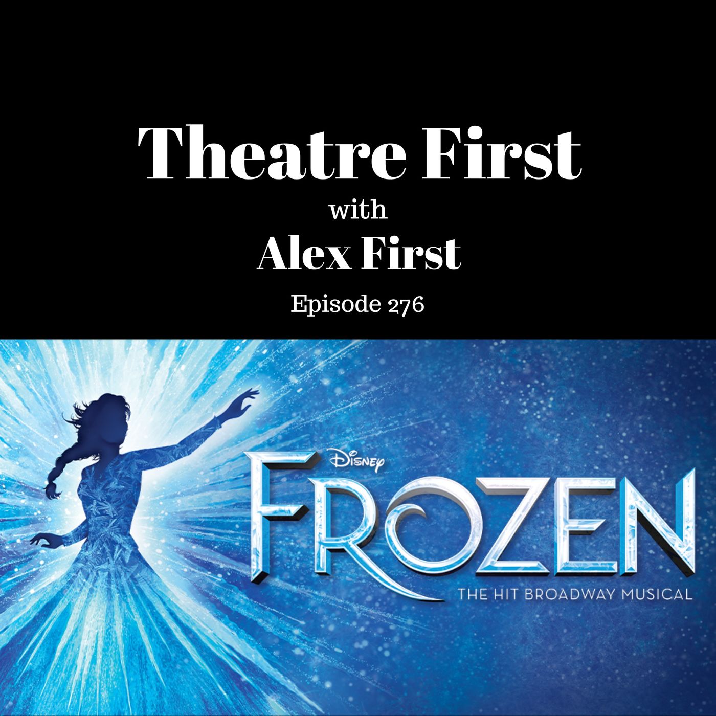 Frozen The Musical (Capitol Theatre, Sydney Australia) episode artwork