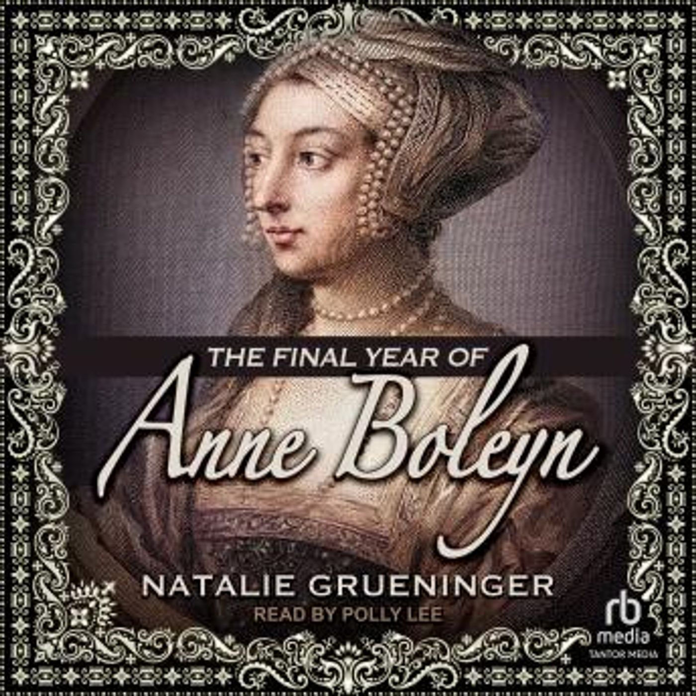 The Final Year of Anne Boleyn by Natalie Grueninger episode artwork