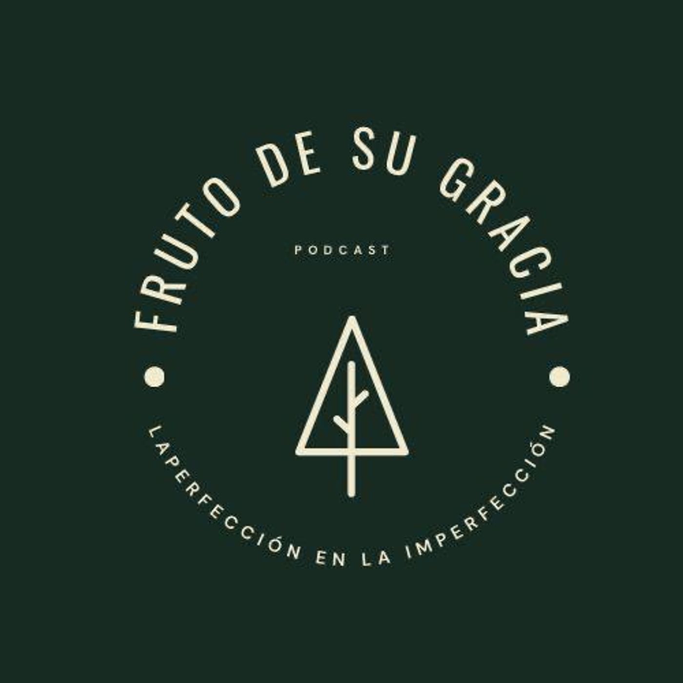 FRUTO DE SU GRACIA