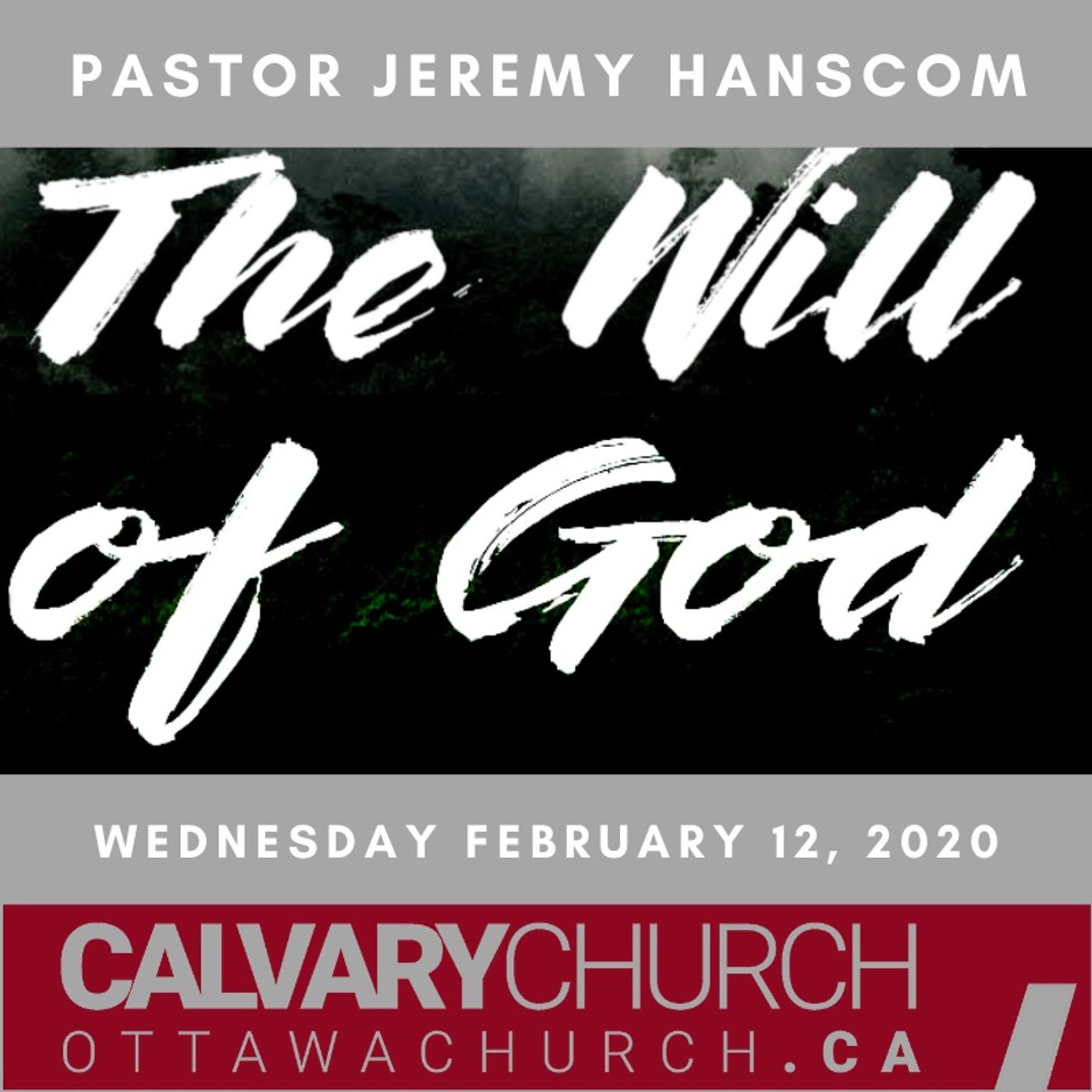 Pastor Jeremy Hanscom: Discerning God's Will. February 12, 2020
