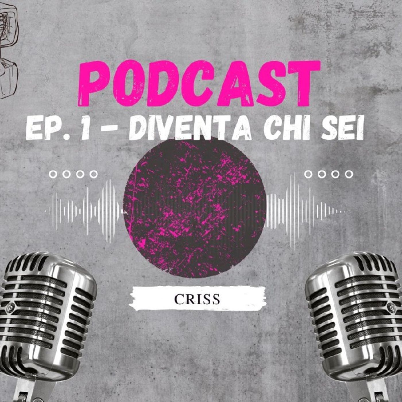 Episodio 1 - Diventa chi sei episode artwork