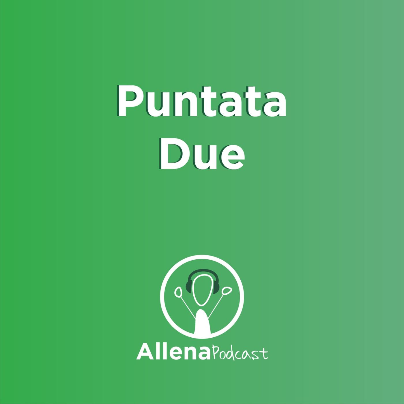 AllenaPodcast Puntata 2