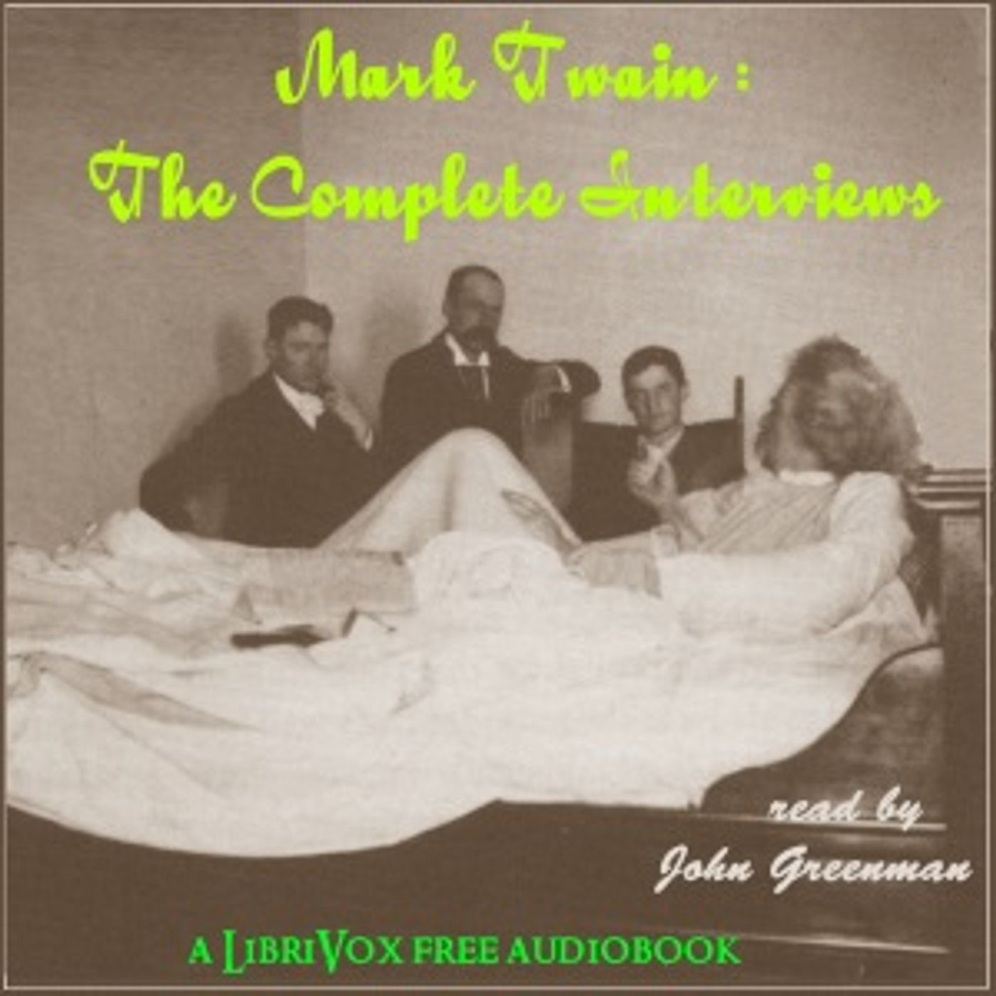 Mark Twain: The Complete Interviews by Mark Twain (1835 - 1910)