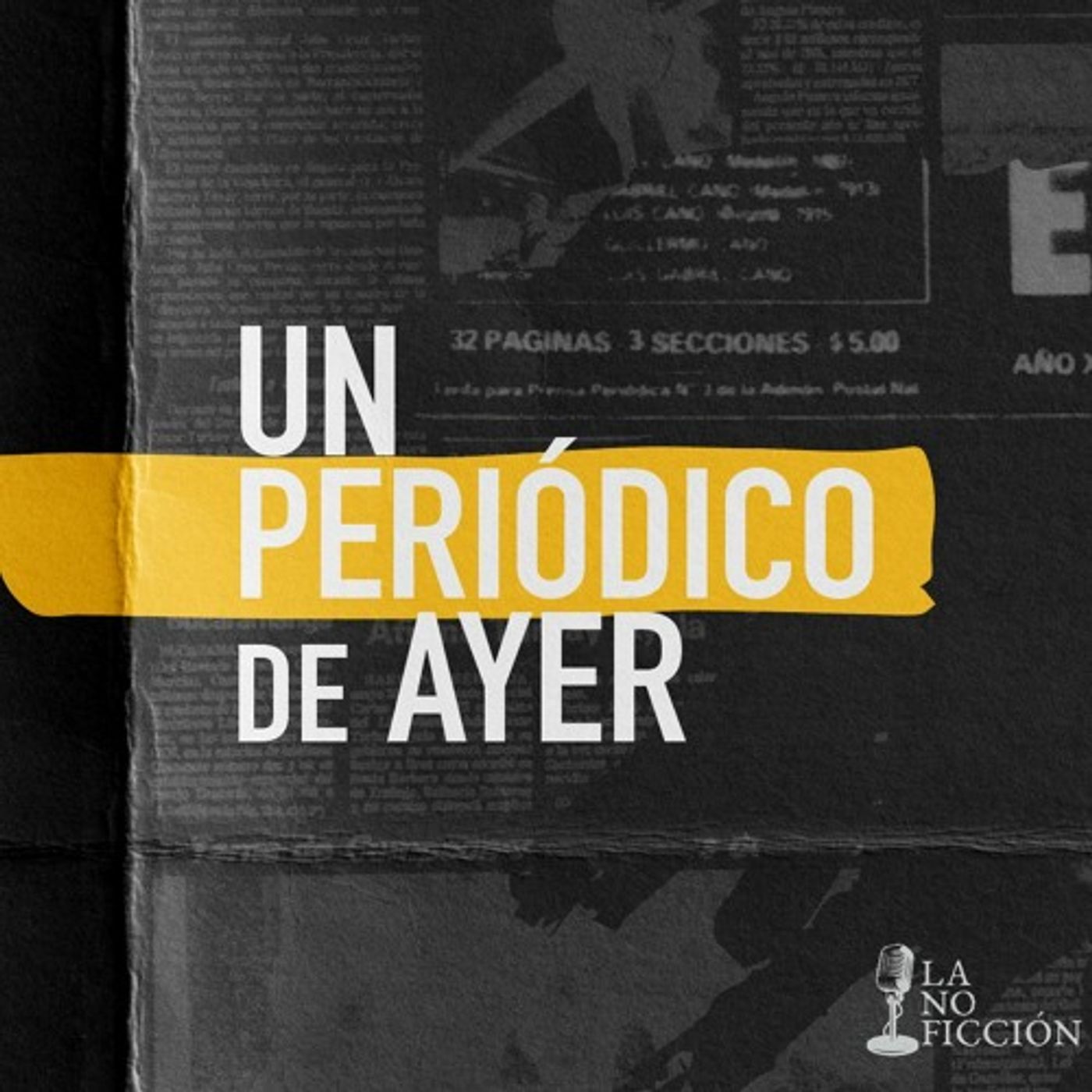La No Ficción presenta Un Periódico de Ayer