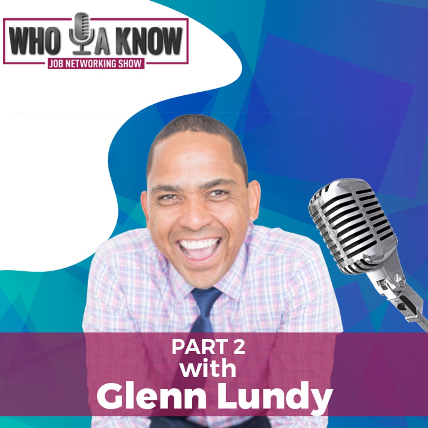 Rise And Grind w/ Glenn Lundy | Part 2