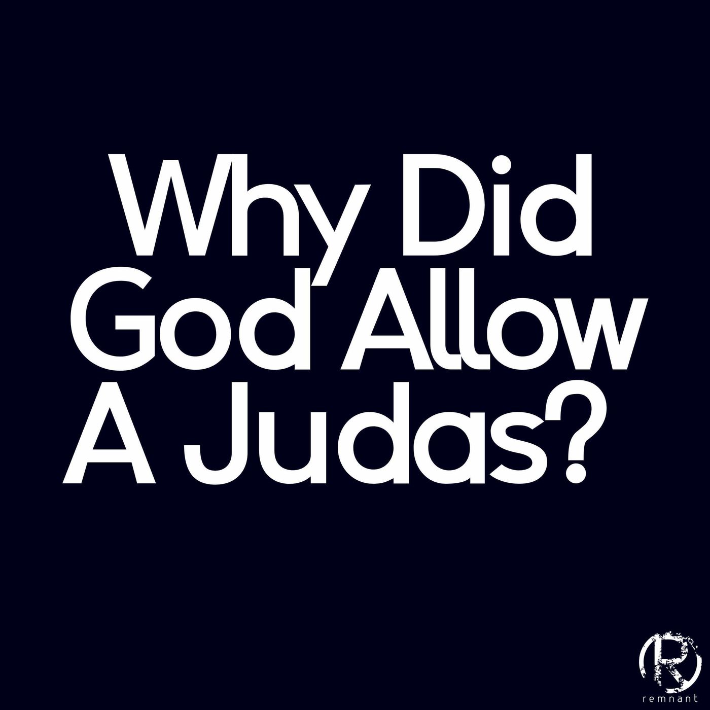Why Did God Allow A Judas? | The Todd Coconato Show episode artwork