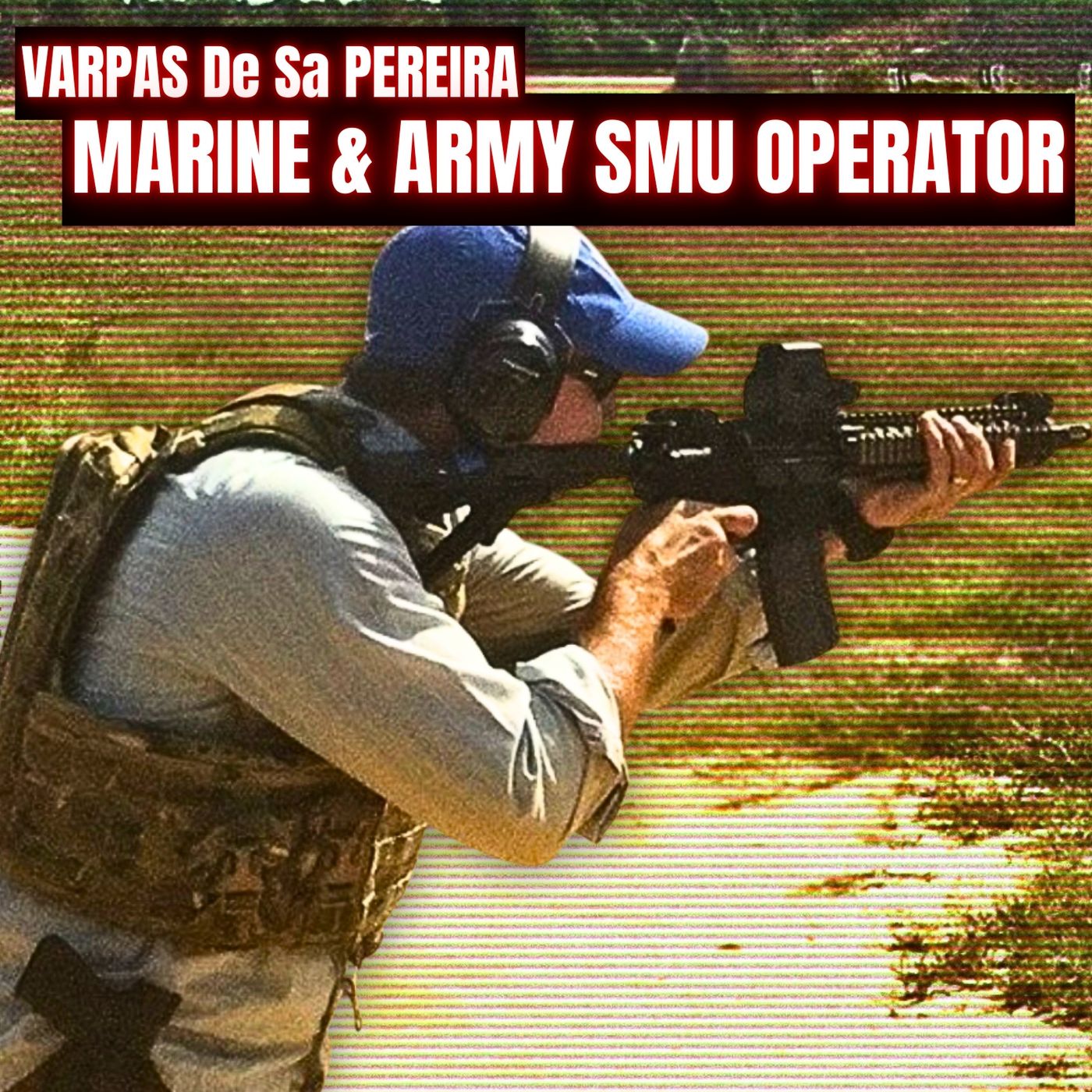 From Marine to Army SMU Operator | Varpas De Sa Pereira | Ep. 382 From Marine to Army SMU Operator | Varpas De Sa Pereira | Ep. 382