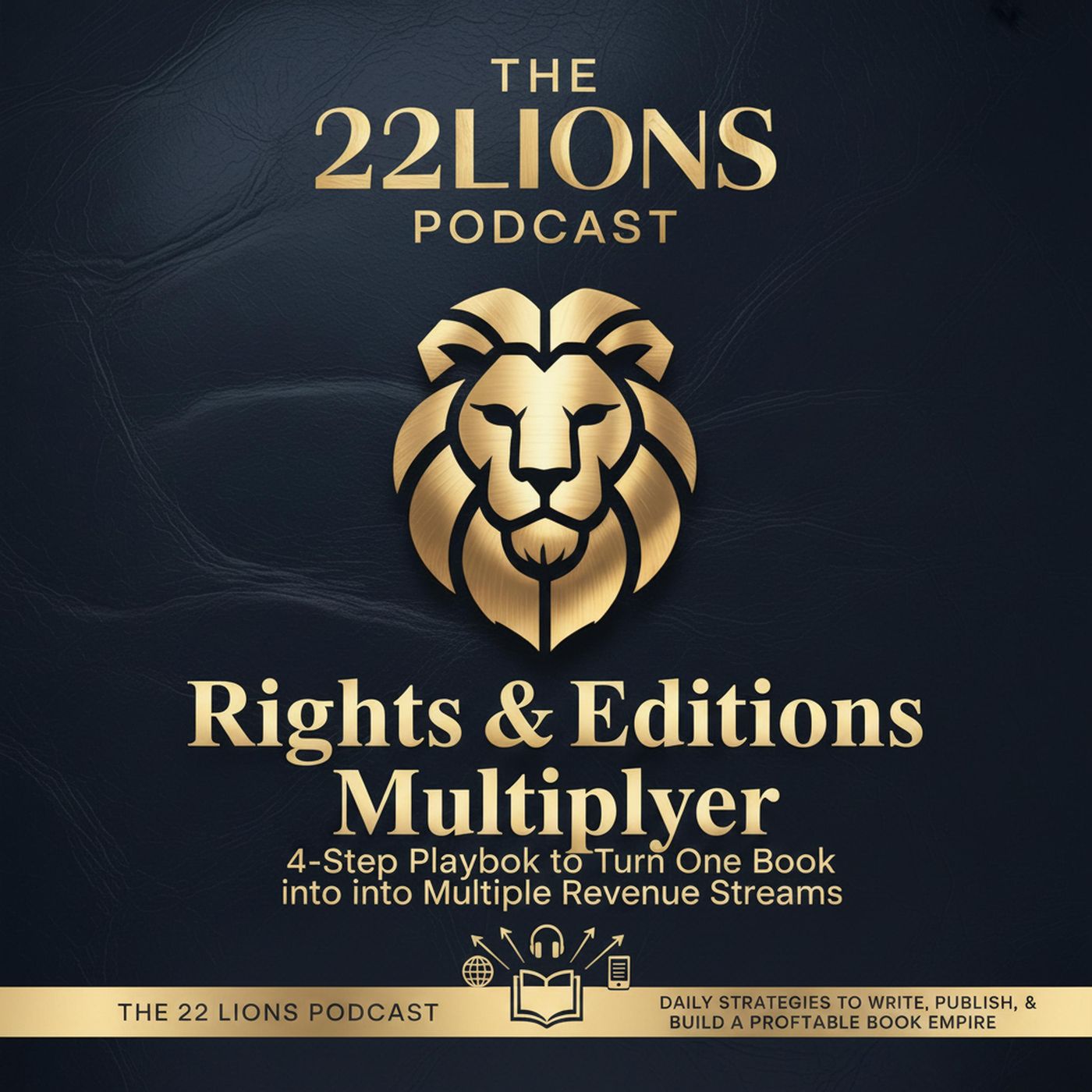 Rights & Editions Multiplier: 4-Step Playbook to Turn One Book into Multiple Revenue Streams episode artwork