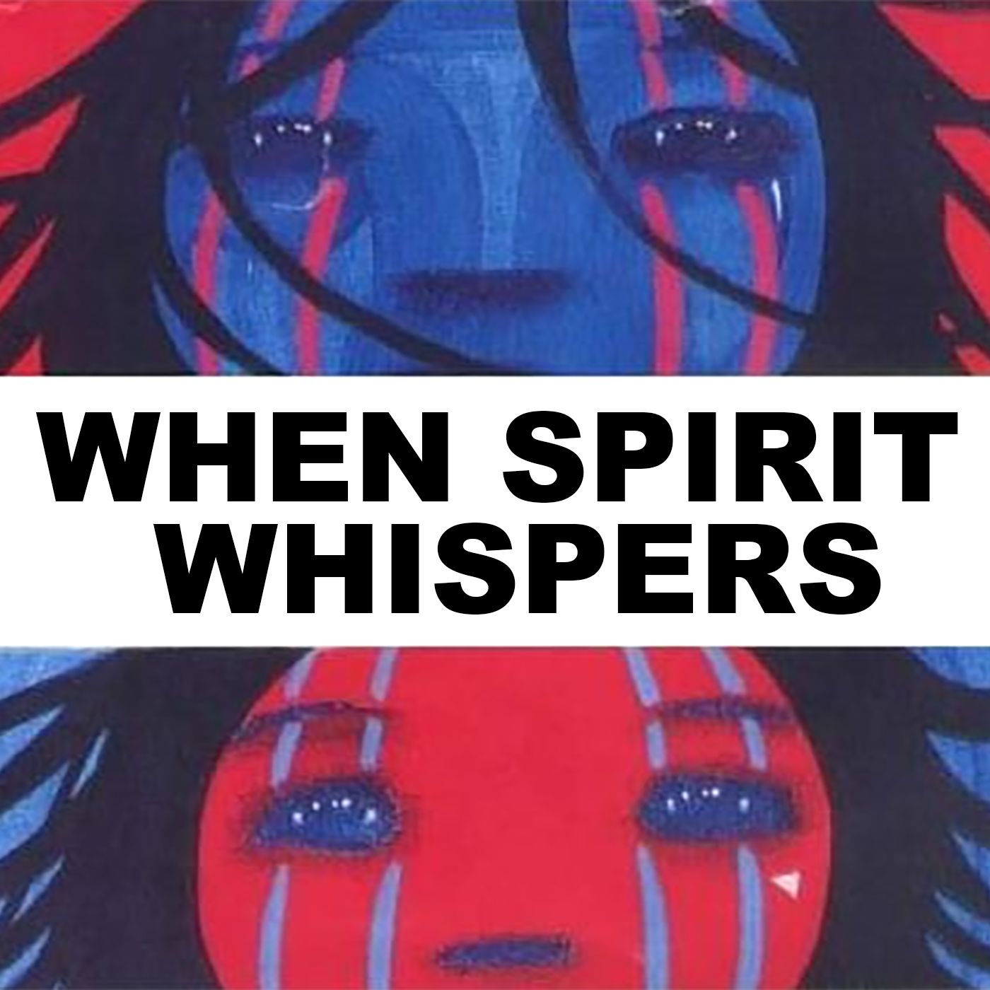 When Spirit Whispers