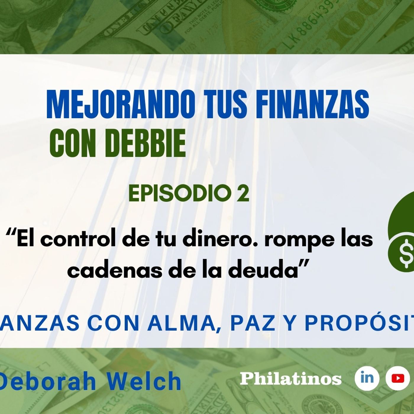 El control de tu dinero. rompe las cadenas de la deuda episode artwork