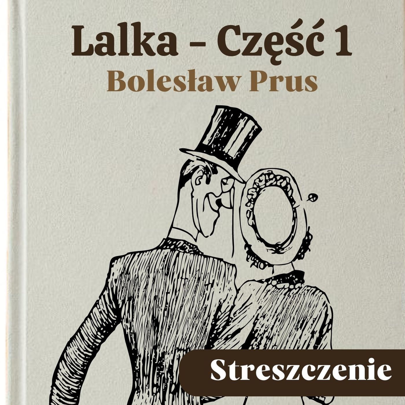 Lalka, część I - Bolesław Prus. Posłuchaj streszczenia i charakterystyki najważniejszych postaci episode artwork