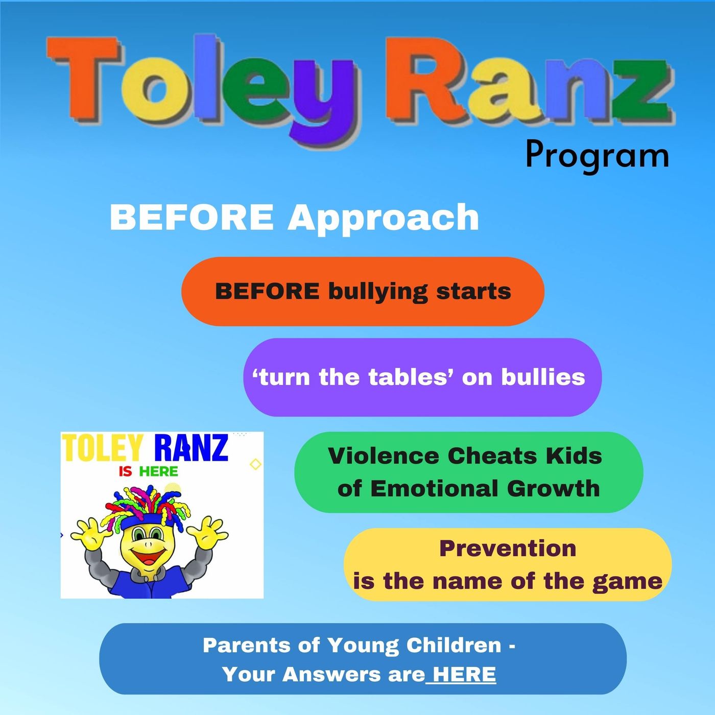 The Toley Ranz Before-Bullying-Happens Program