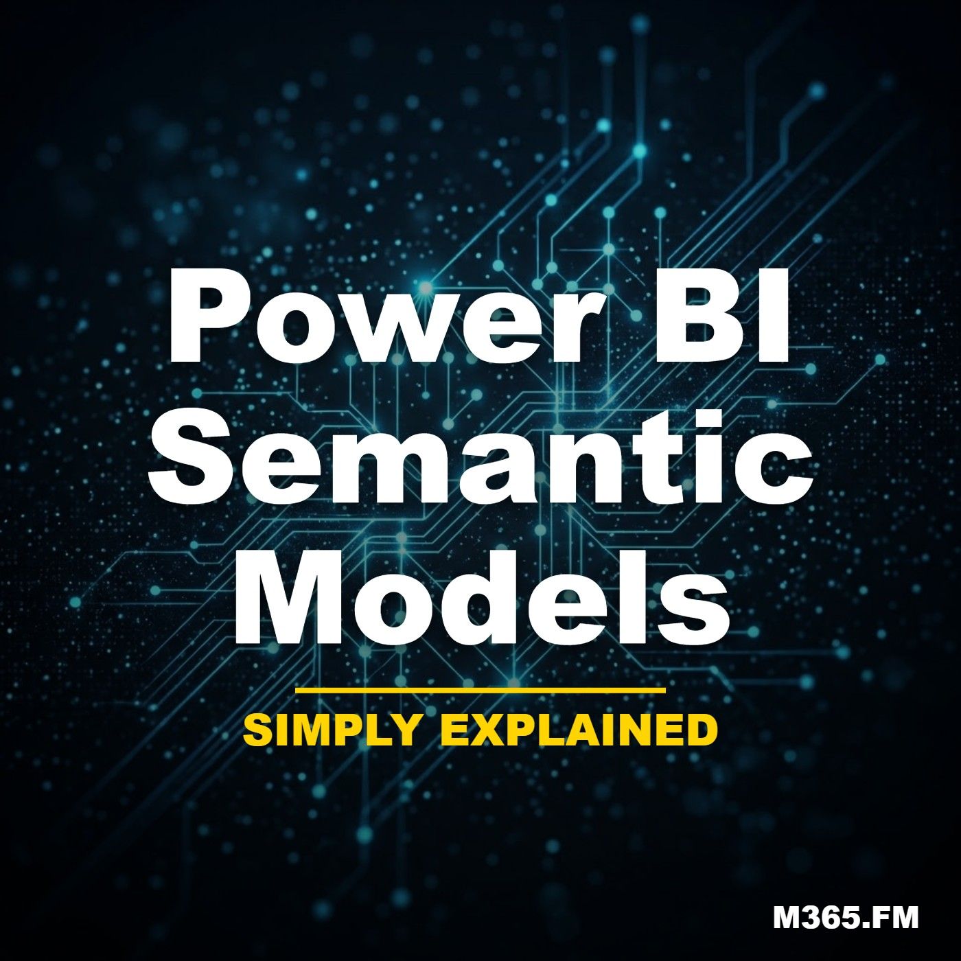 Power BI Semantic Models - Simply Explained