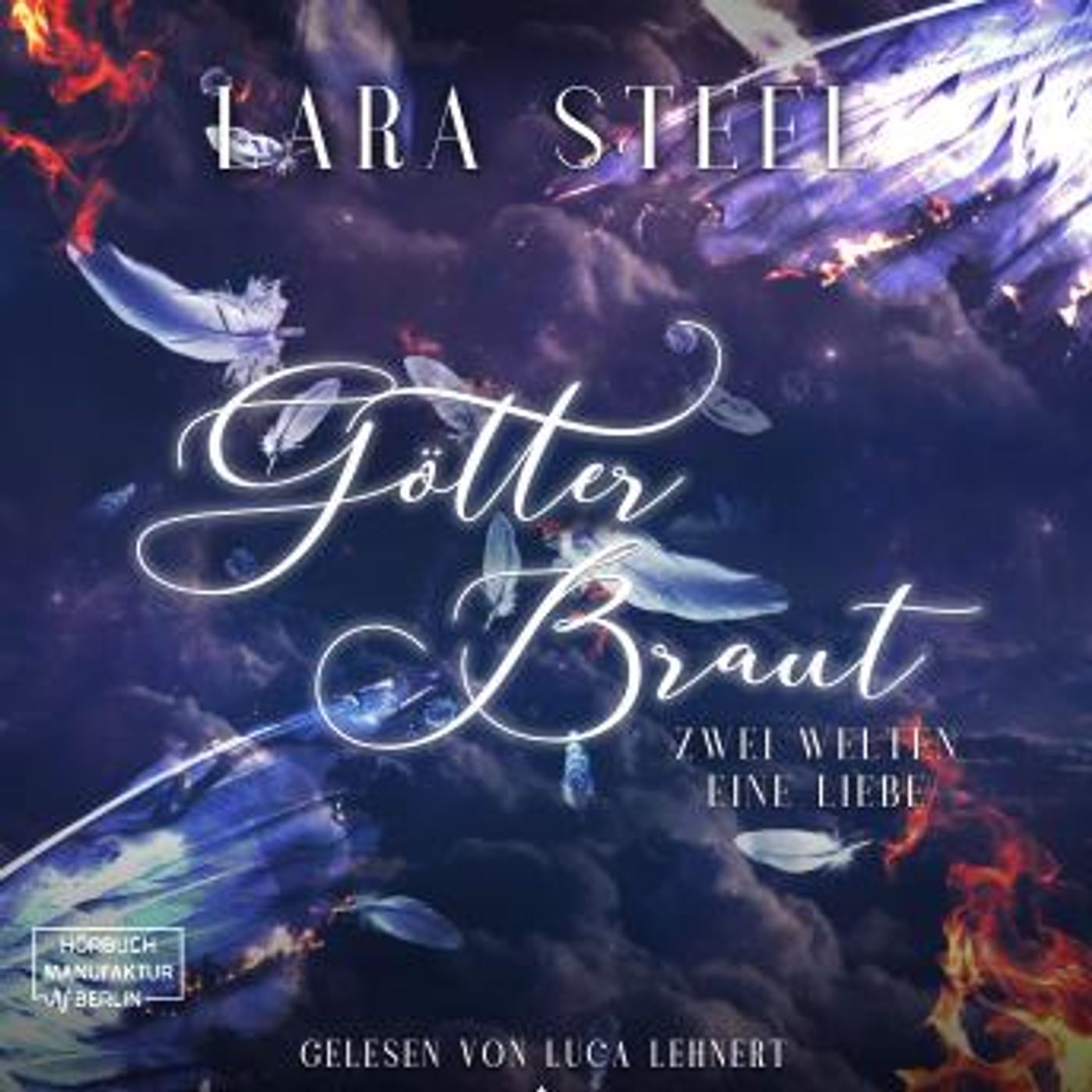 [German] - Götterbraut (ungekürzt) by Lara Steel episode artwork
