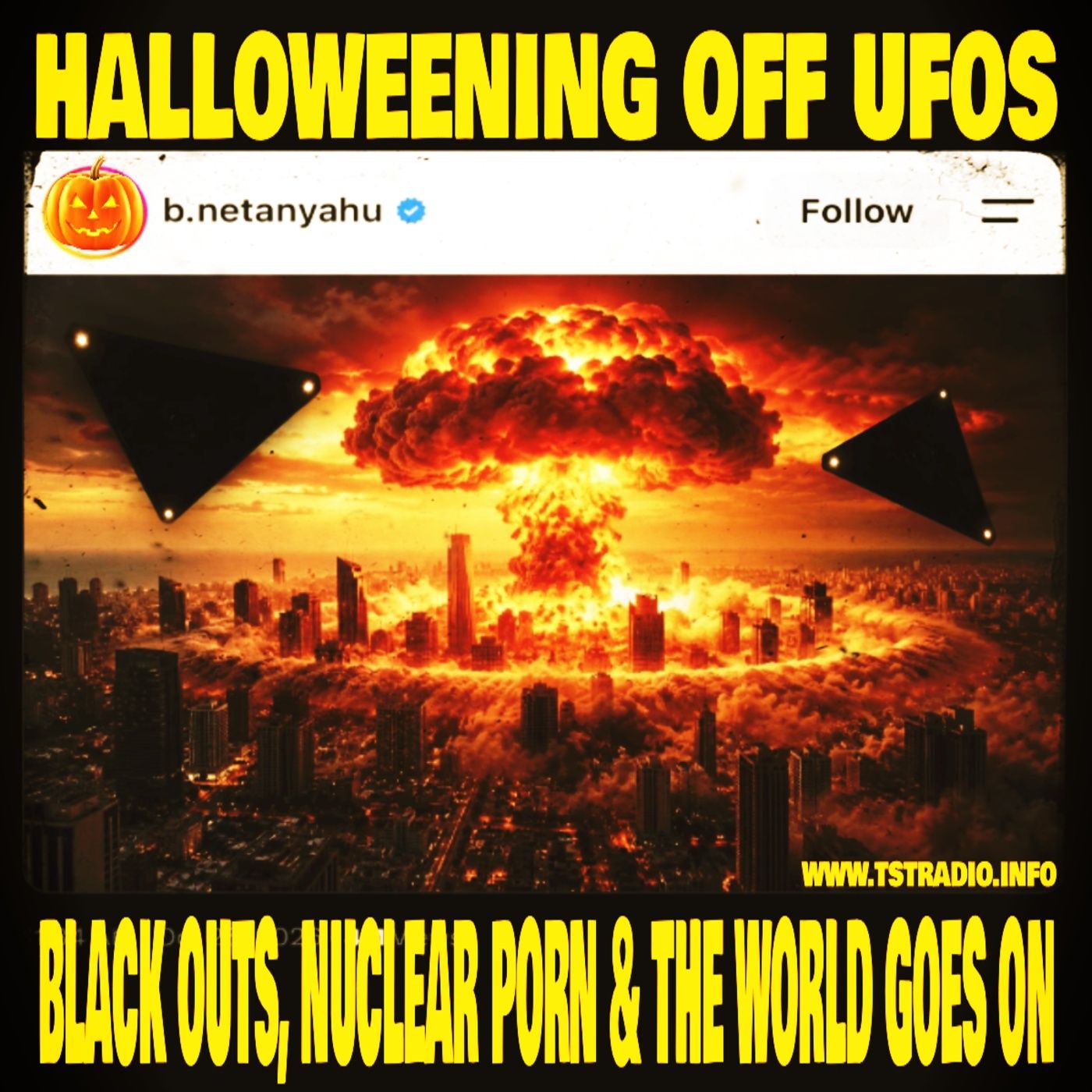 Halloweening off UFOs: Black Outs, Nuclear Porn & Skinwalker Ranch (October 26 2026)