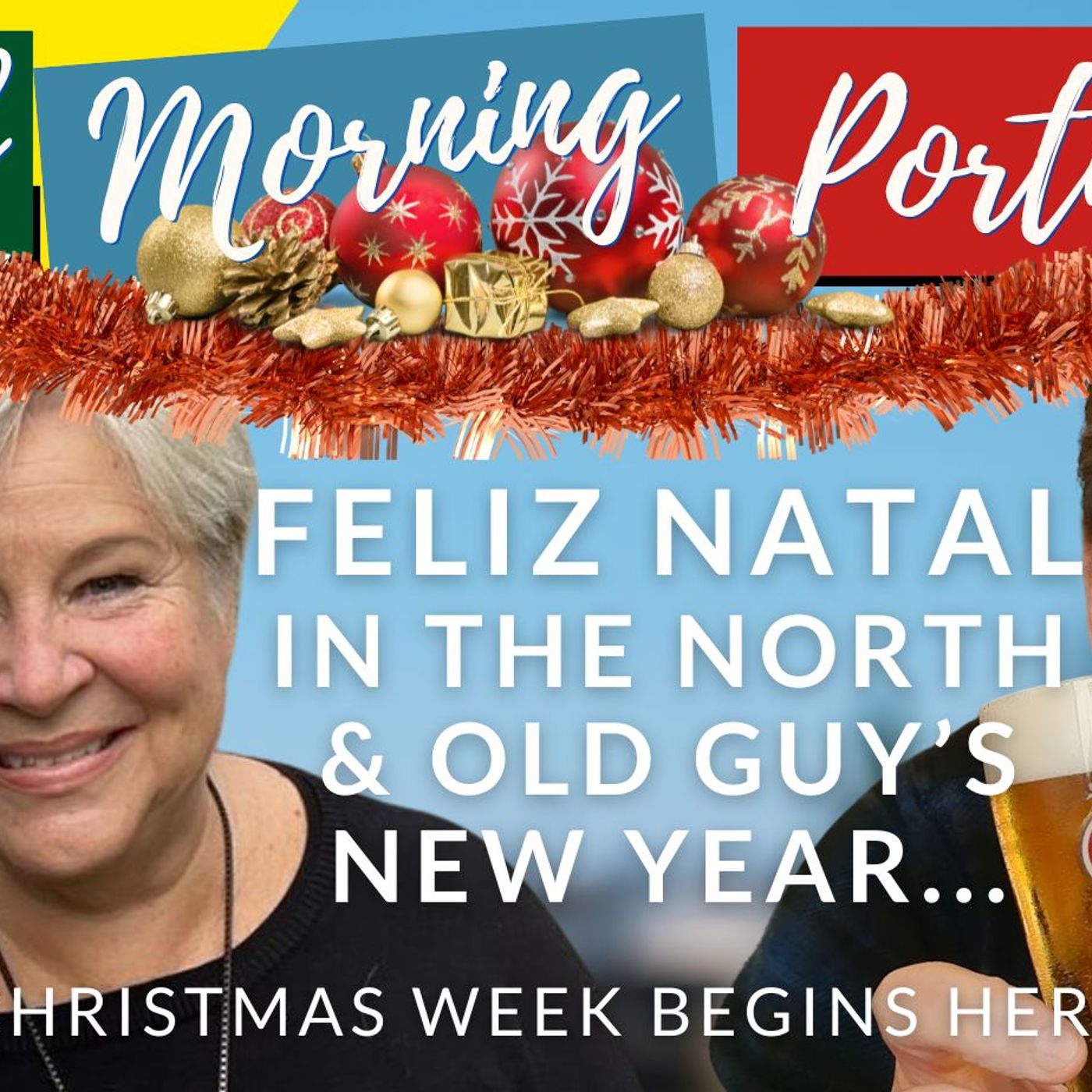 The Good Morning Portugal! podcast with Carl Munson