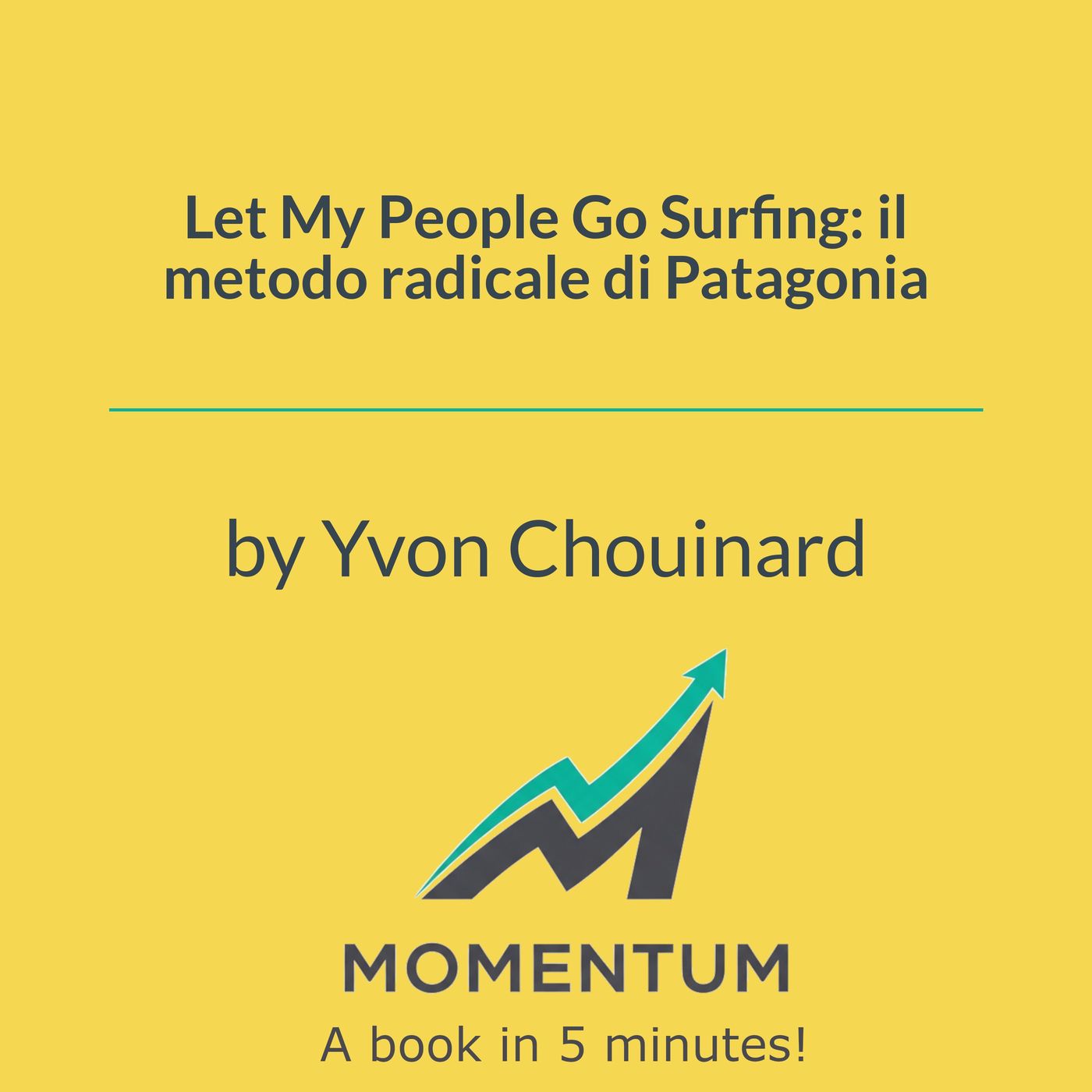 Let My People Go Surfing: il metodo radicale di Patagonia (Yvon Chouinard) episode artwork