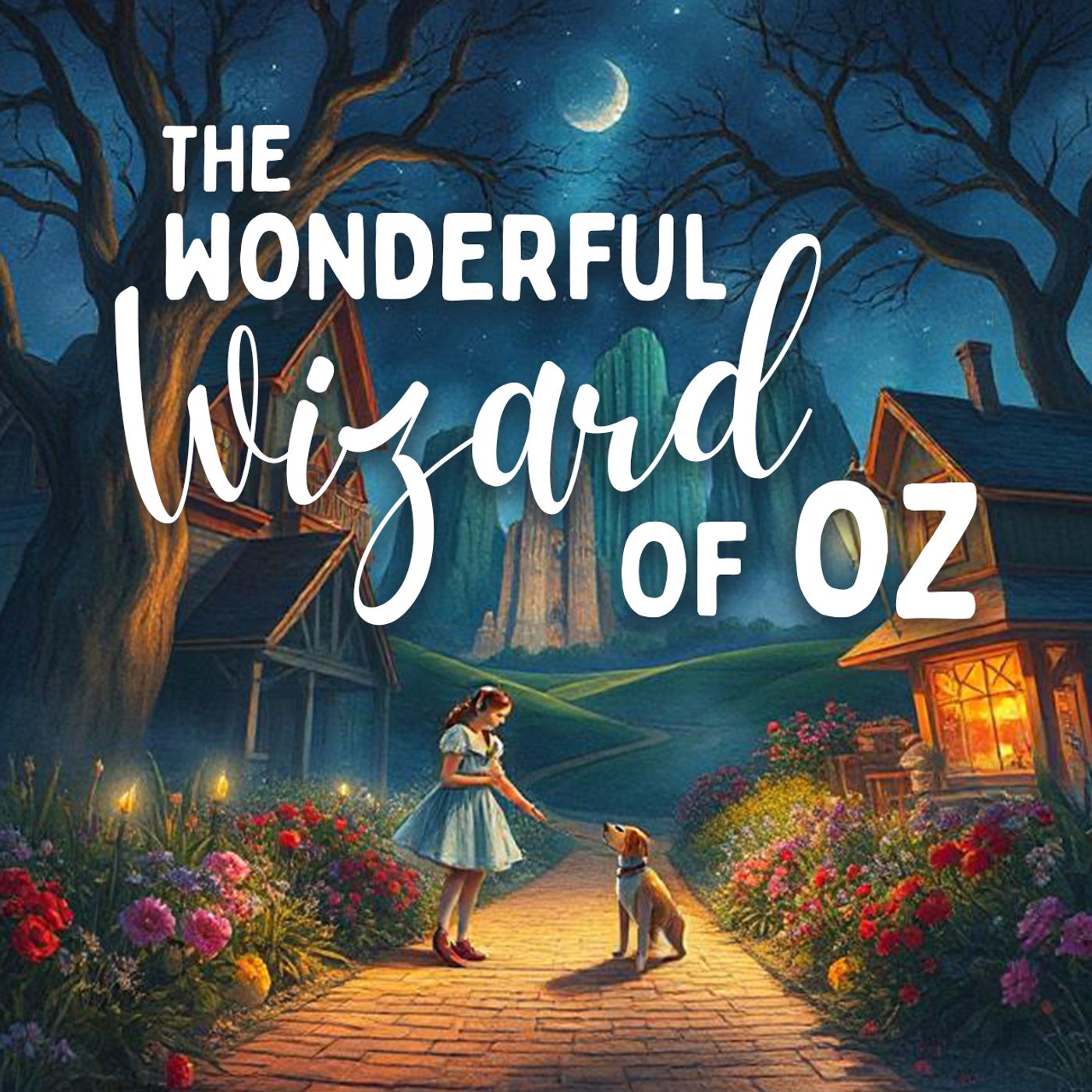 The Wonderful Wizard of Oz: (Chapter 7, 8 and 9)