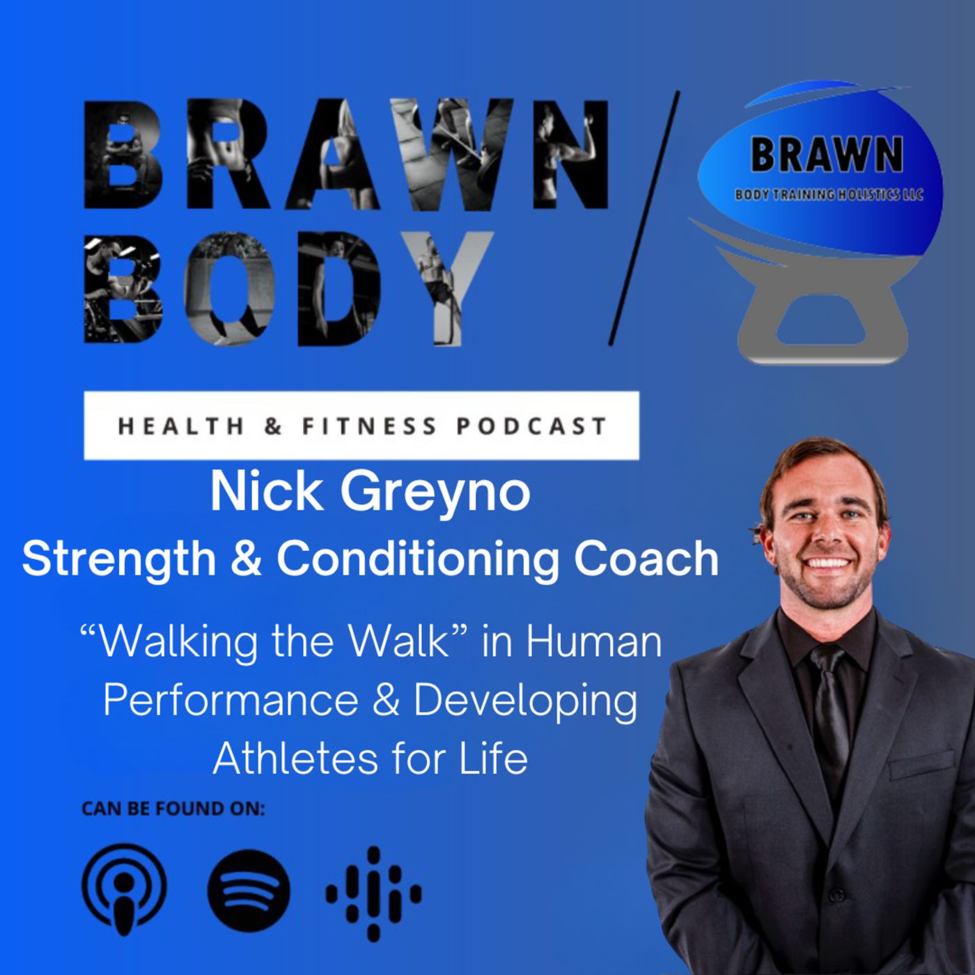 Brawn Body Health and Fitness Podcast