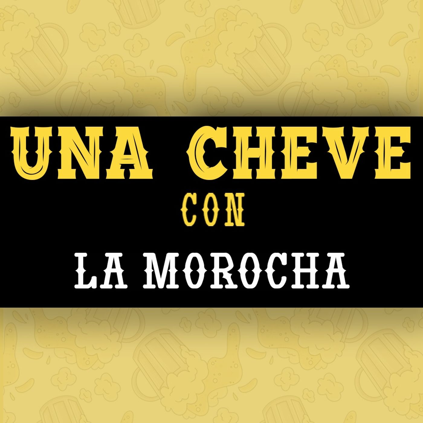 Una Cheve Con