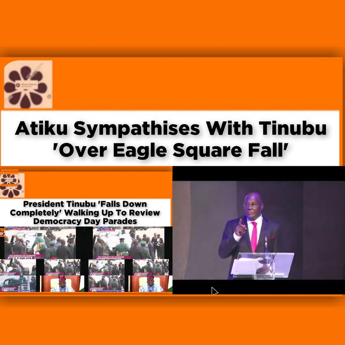 Atiku Sympathises With Tinubu 'Over Eagle Square Fall' ~ OsazuwaAkonedo