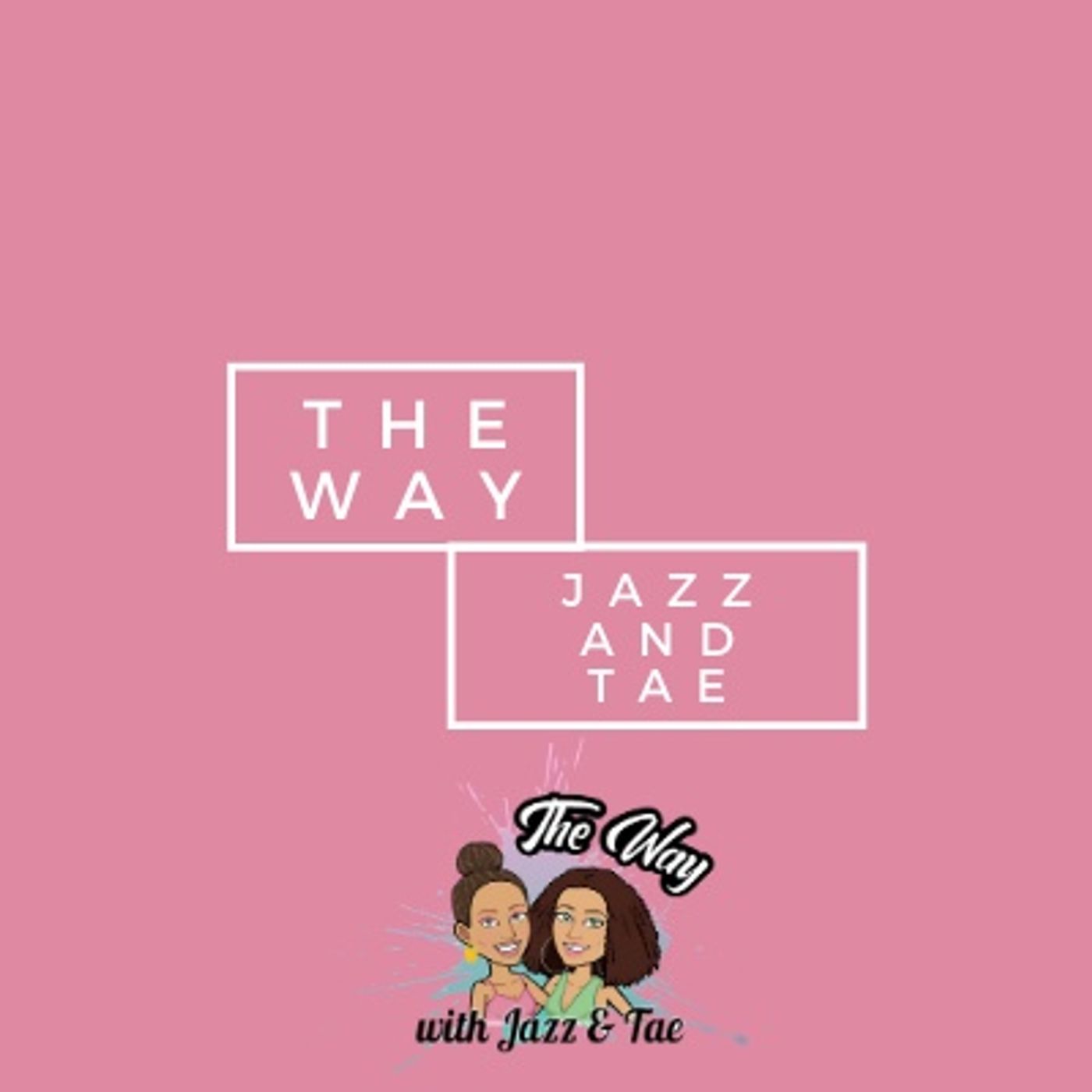 The Way with Jazz and Tae