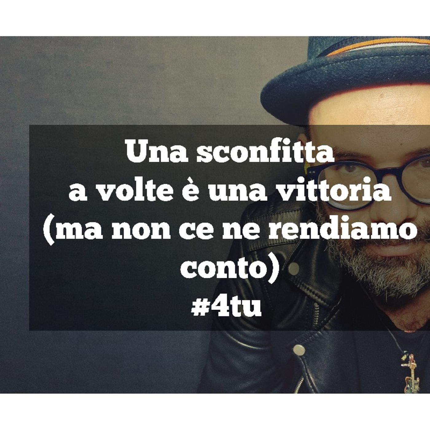 Episodio 957 - Una sconfitta a volte è una vittoria(ma non ce ne rendiamo conto)#4tu episode artwork
