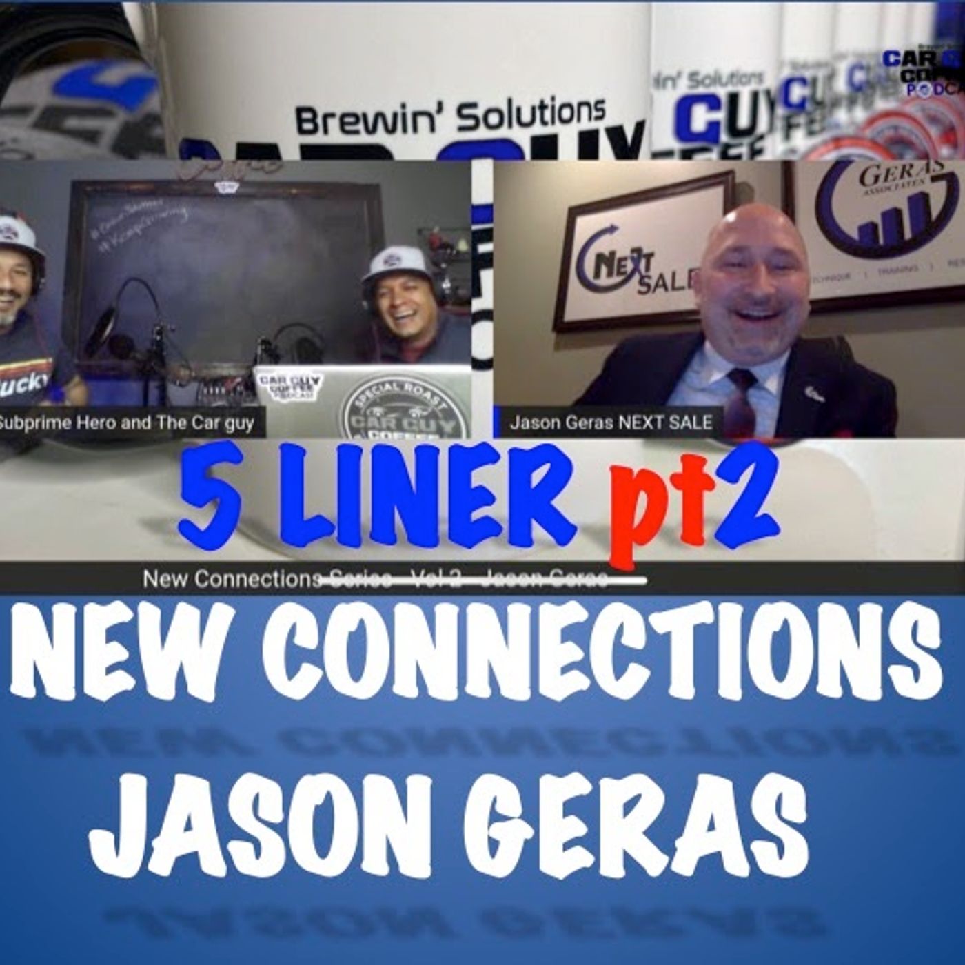 New Connections - Vol. 2 - #5Liner part 2 - Jason Geras - Next Sale