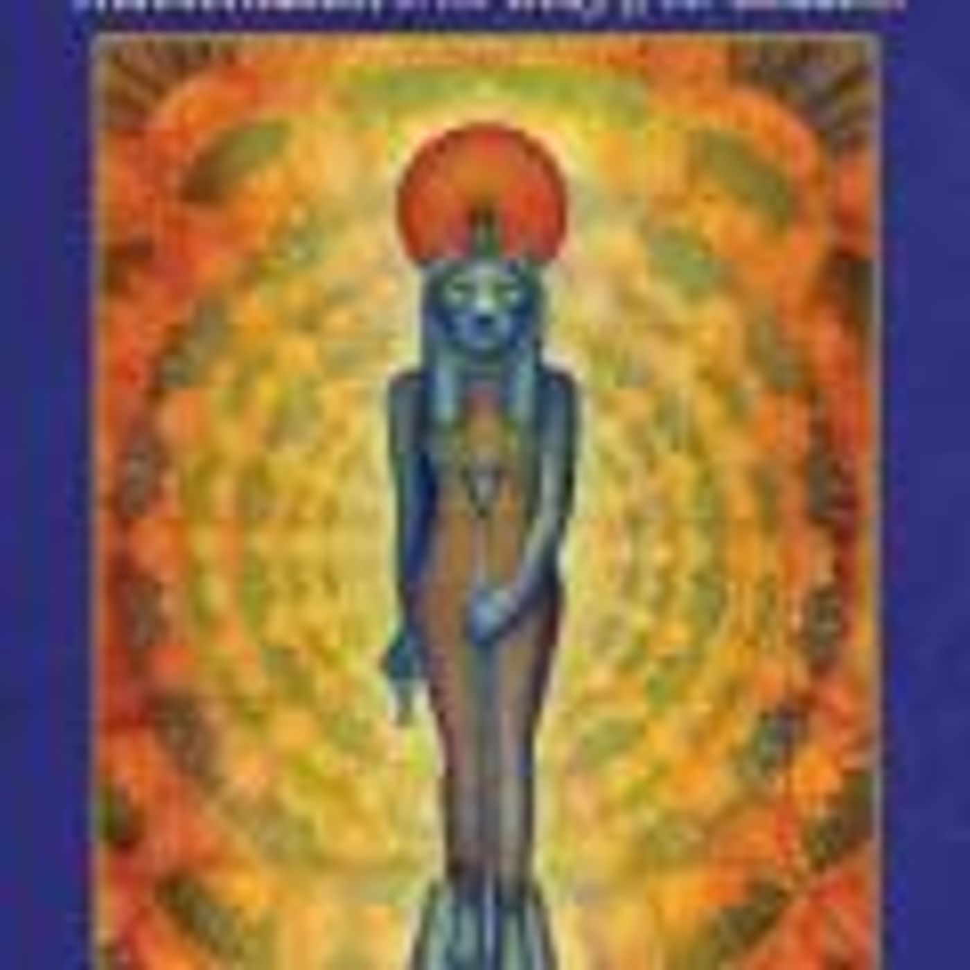 Nicki Scully - Sekhmet, Transformation in the Belly of the Goddess episode artwork