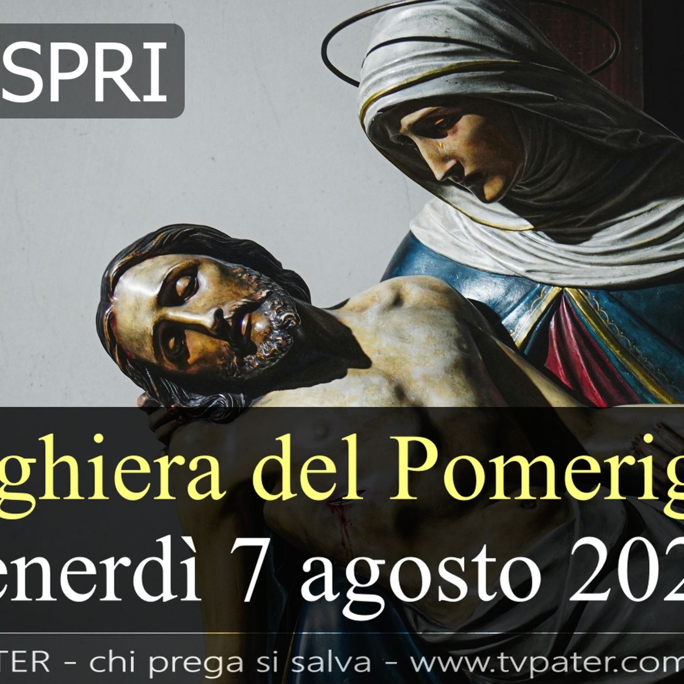 Preghiera del Pomeriggio VENERDI 7 AGOSTO 2026 ❤️ Vespri - Venerdì XVIII Settimana T.O. episode artwork