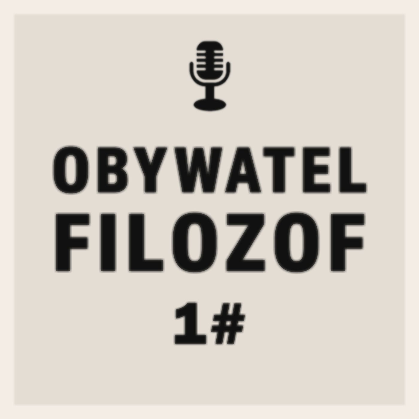 Obywatel Filozof 1# episode artwork