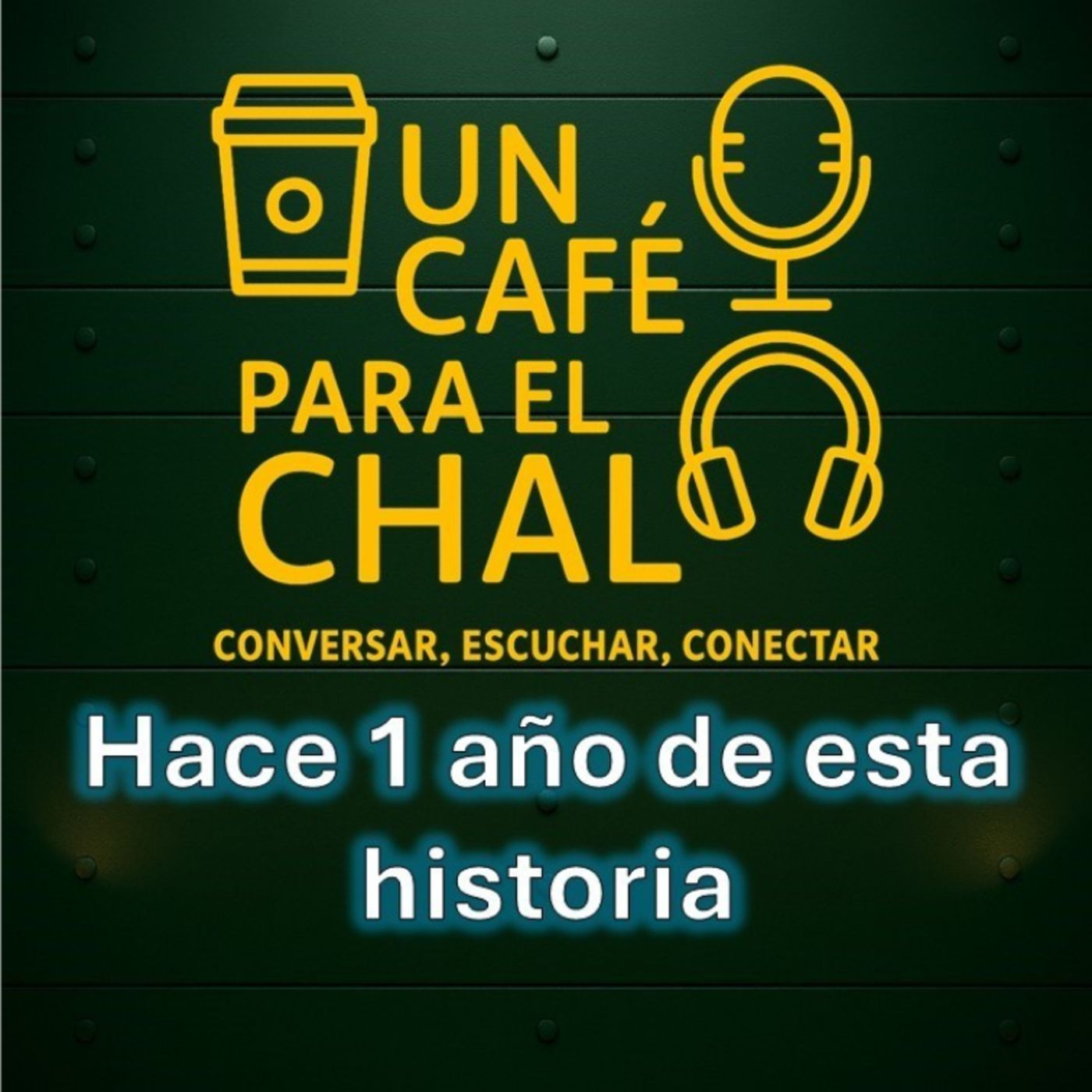 Episodio de ANIVERSARIO | UN CAFÉ PARA EL CHAL episode artwork